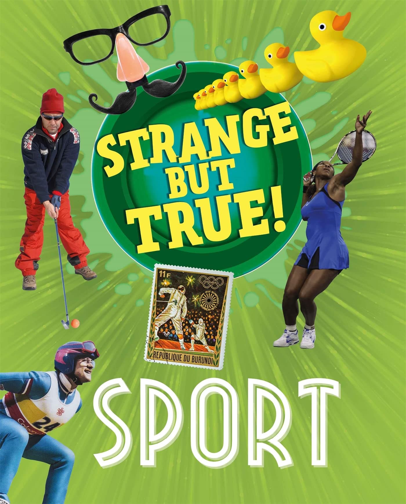 Strange But True!: Sport: Nancy Dickmann