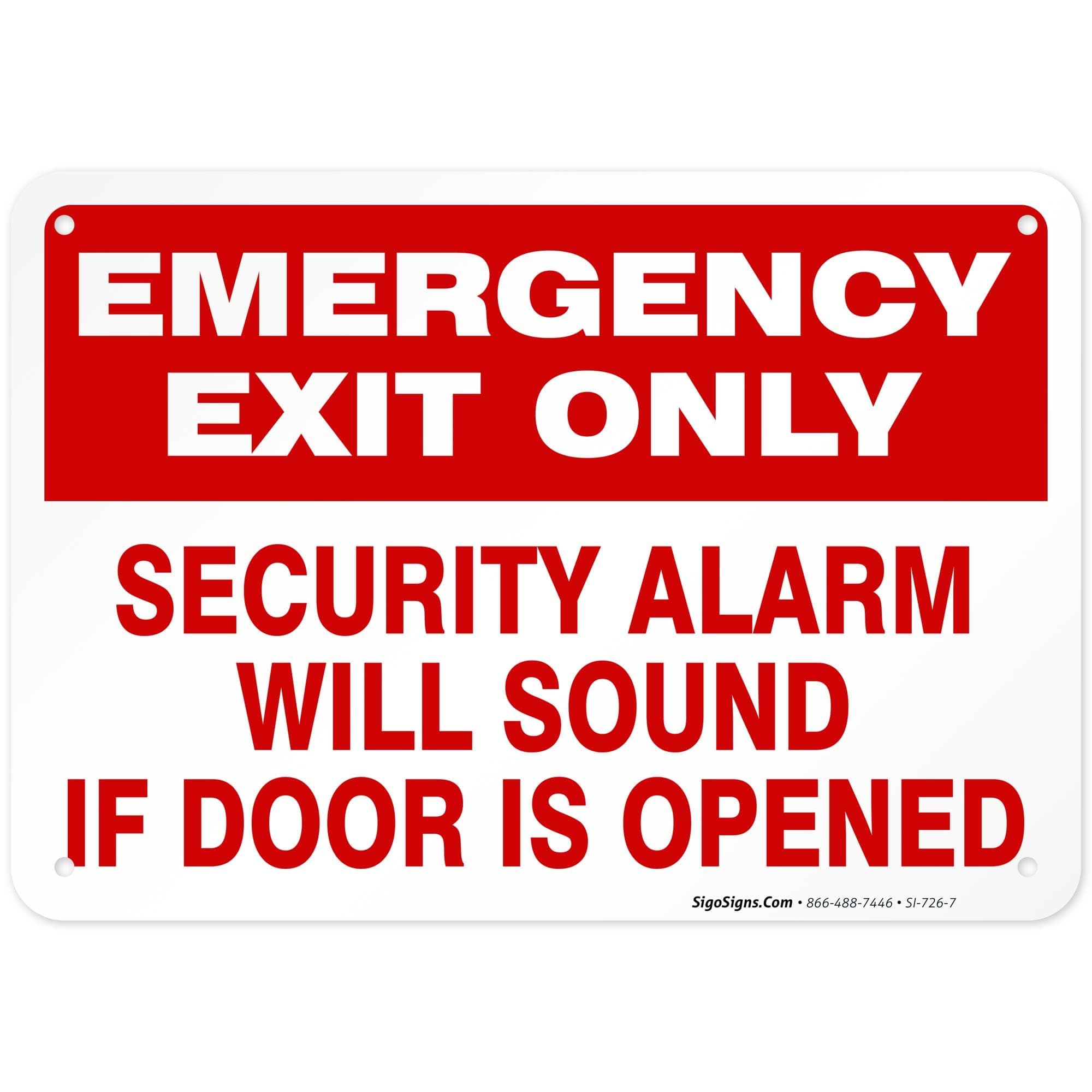 Emergency Exit Only Sign, Security Alarm Will Sound If Door Opened Sign, 10x7 Inches, Rust Free .040 Aluminum, Fade Resistant, Made in USA