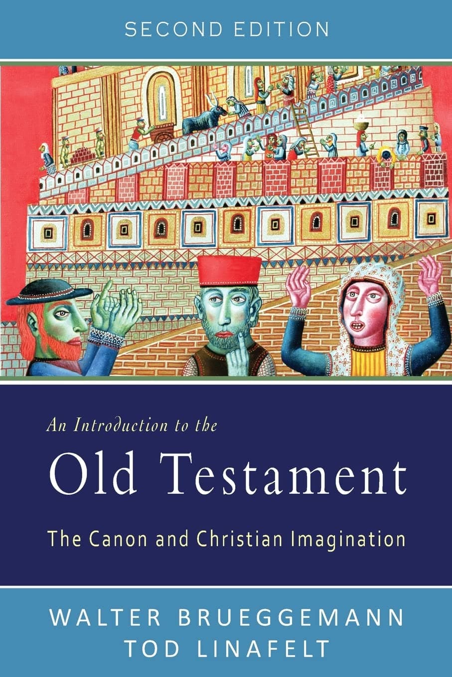An Introduction to the Old Testament, Second Edition: The Canon and Christian Imagination