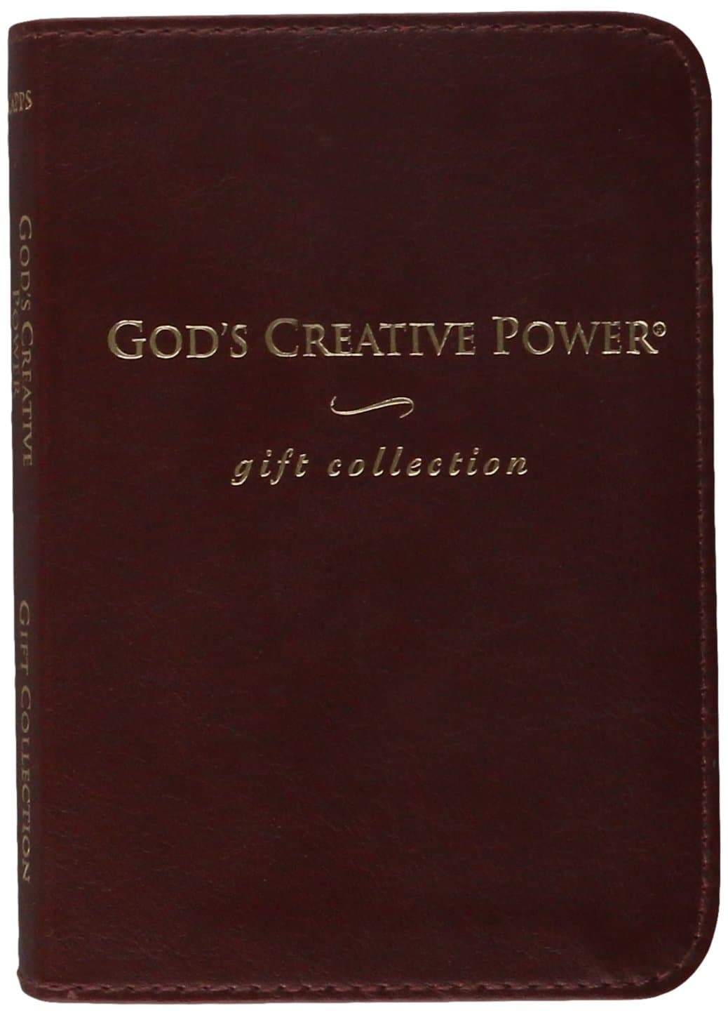 God's Creative Power Gift Collection: Three Bestselling Works Complete in One Volume (Leather Bound)