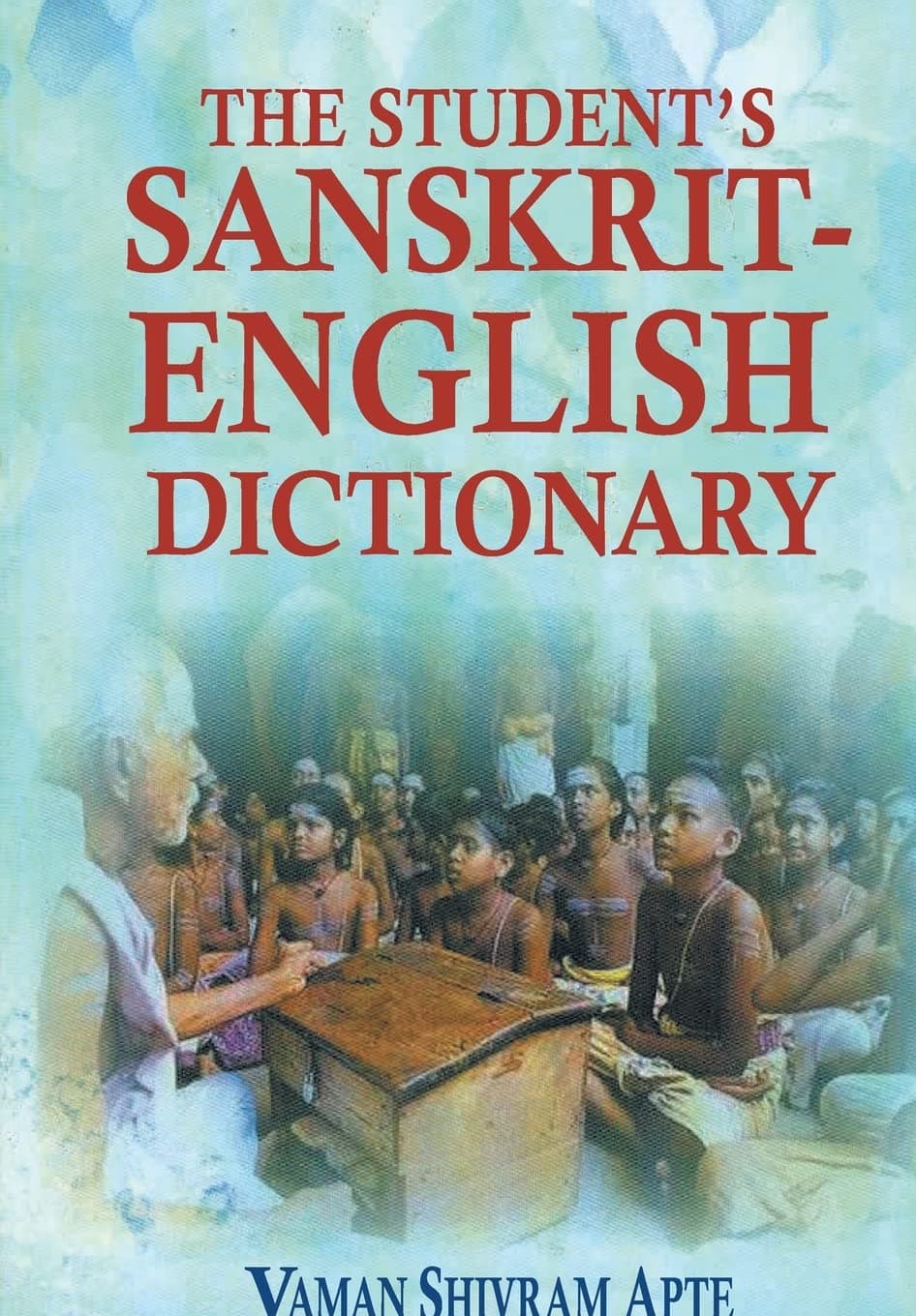 The Student's Sanskrit-English Dictionary