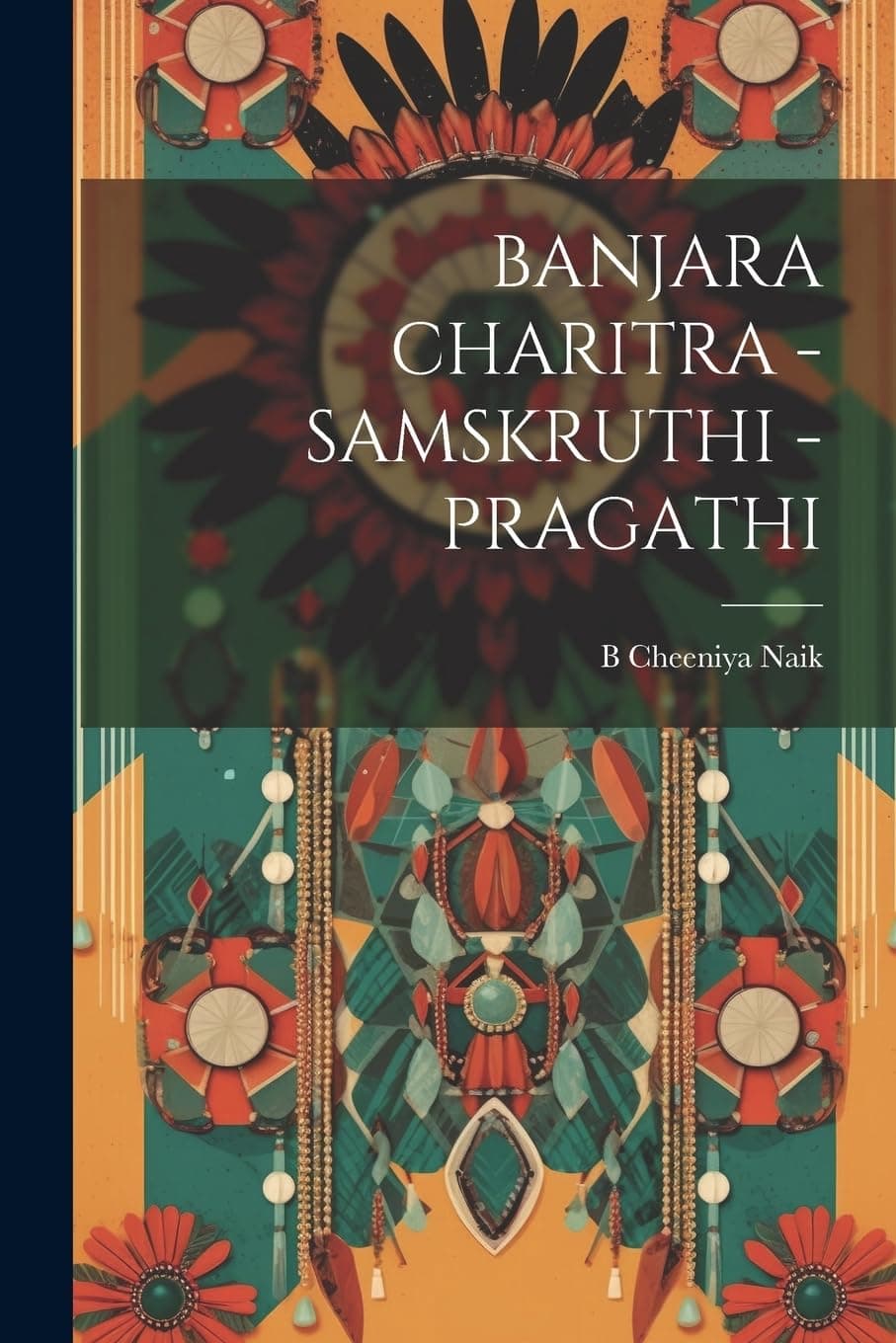 Banjara Charitra - Samskruthi - Pragathi
