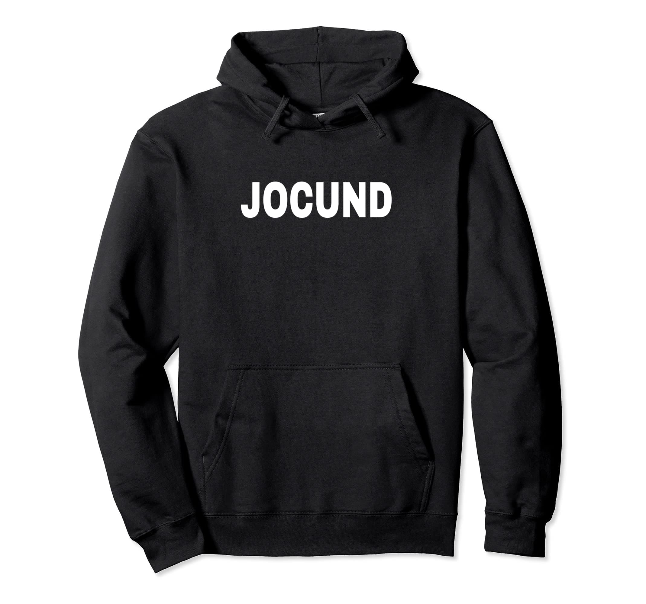 JOCUND Mood Emotion Bold White Text Apparel Pullover Hoodie