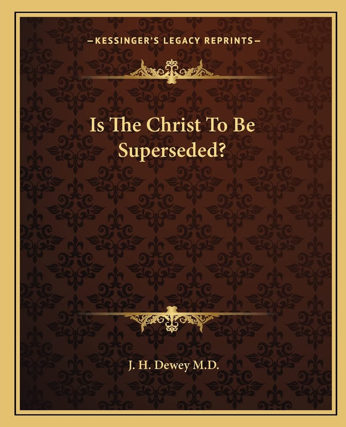 Is The Christ To Be Superseded?