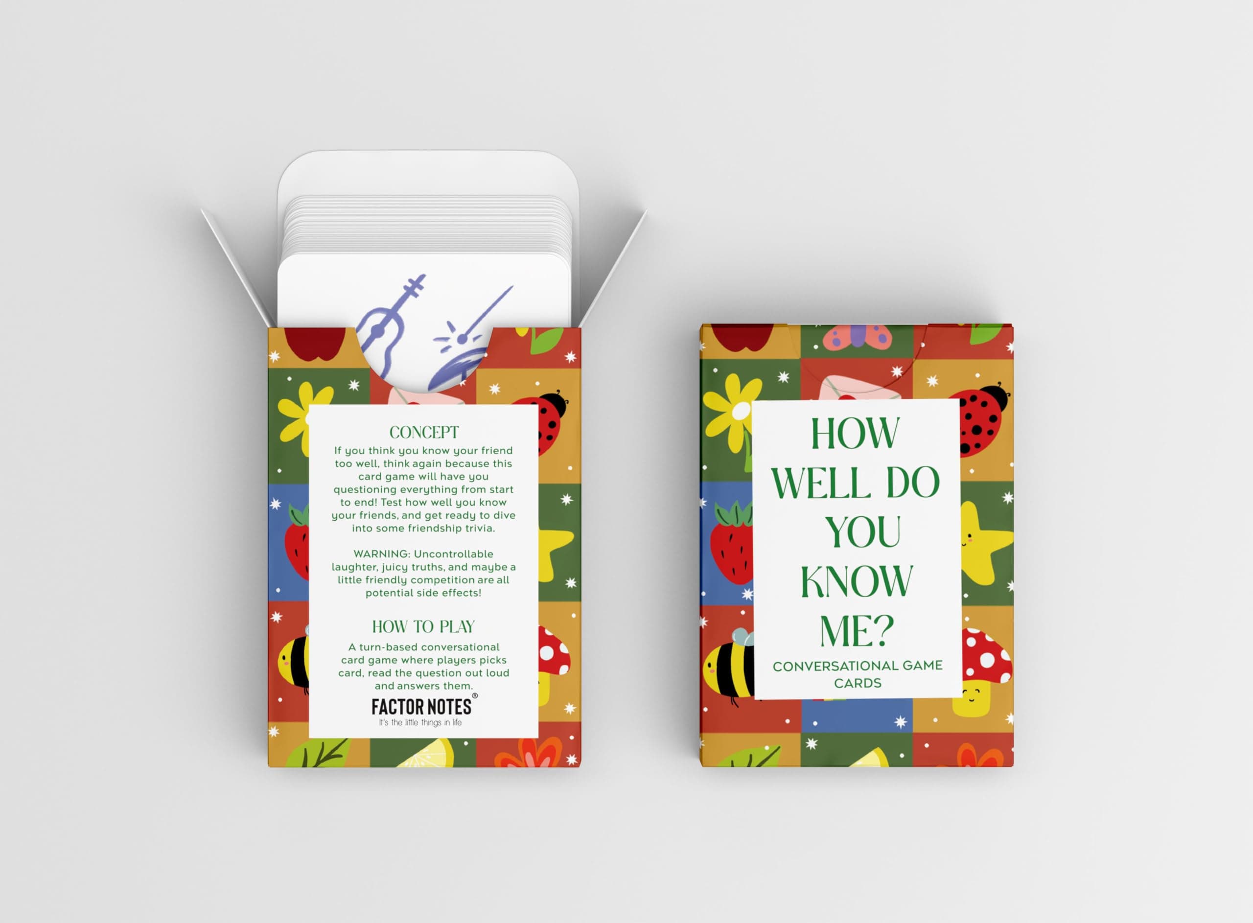 FACTOR NOTES Conversational Cards : How Well Do You Know Me?