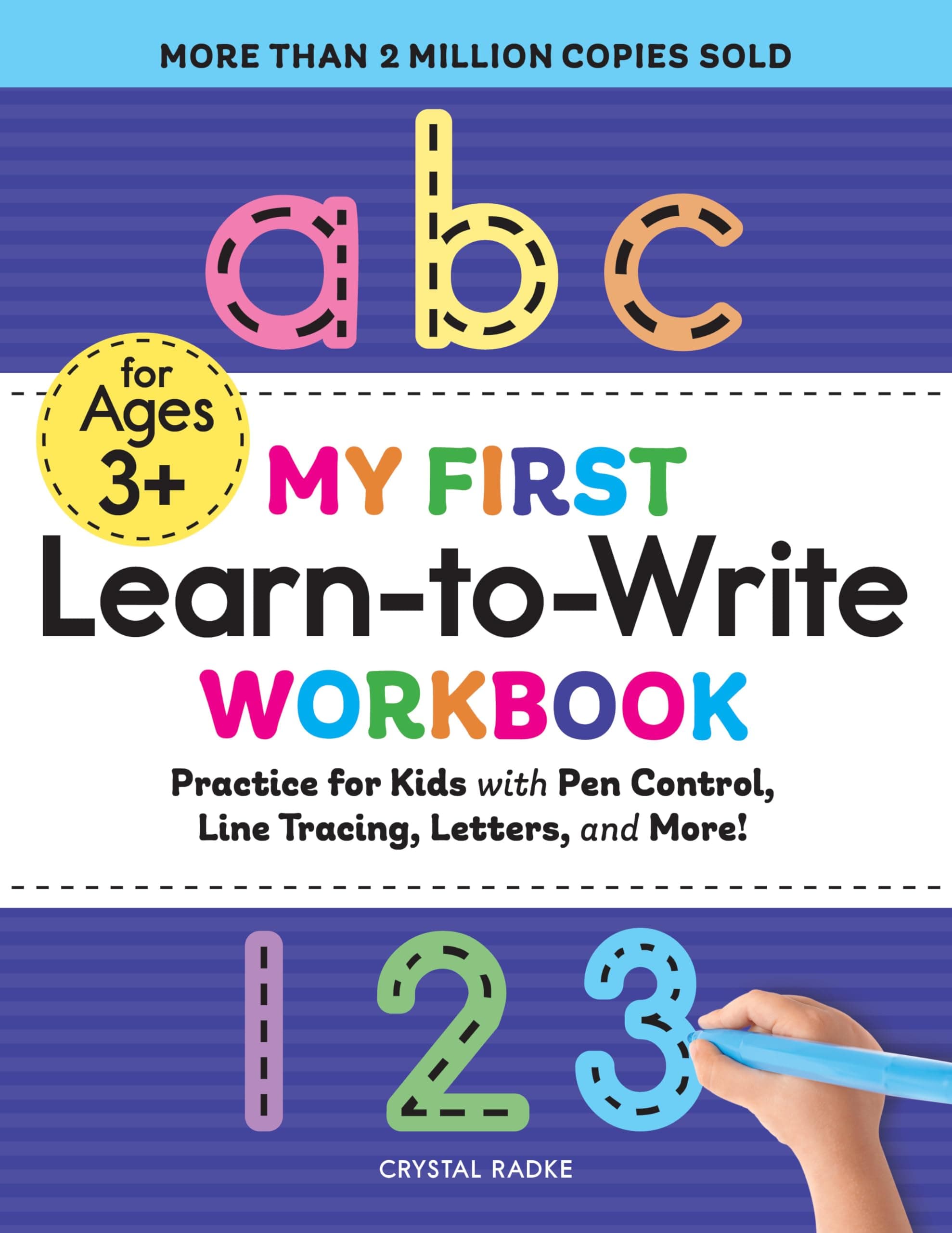 My First Learn to Write Workbook: Practice for Kids with Pen Control, Line Tracing, Letters, and More!