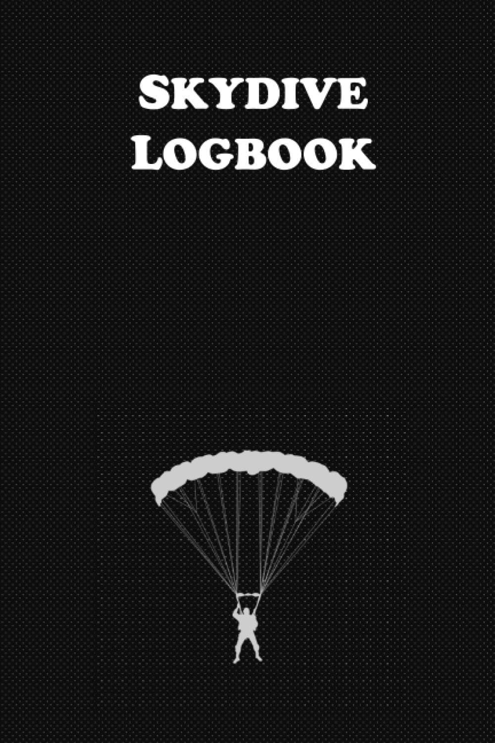 Skydive Logbook: 6"x9" Skydiving Record Journal, Skydiving Log for 236 Jumps, 120 Pages