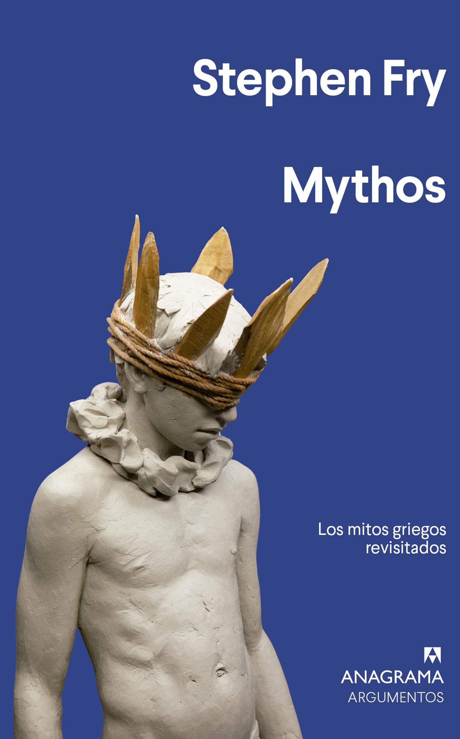 Mythos (Anagrama Argumentos, 533) (Spanish Edition)