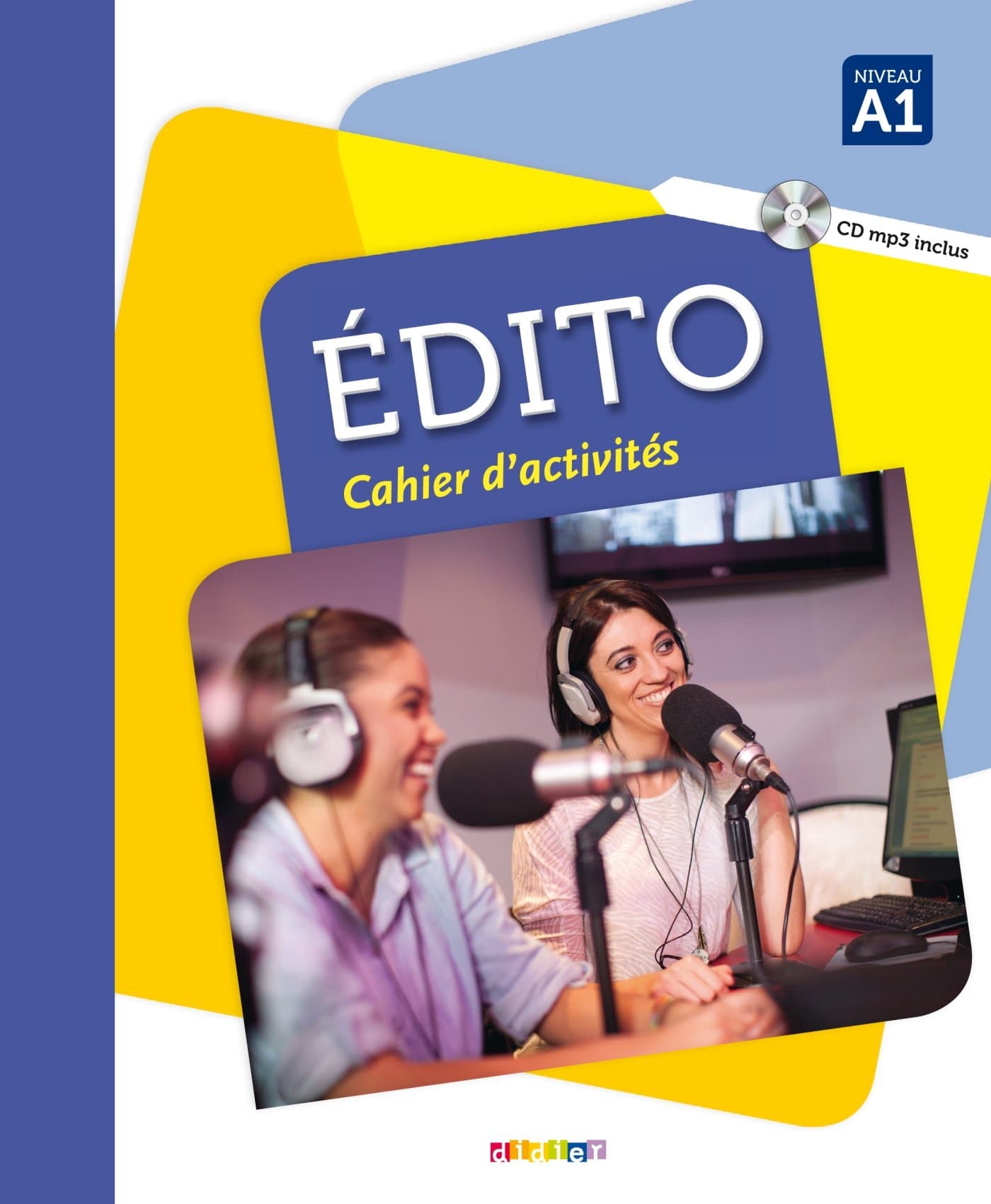 Édito A1 - édition 2015-2018 - Cahier + CD mp3
