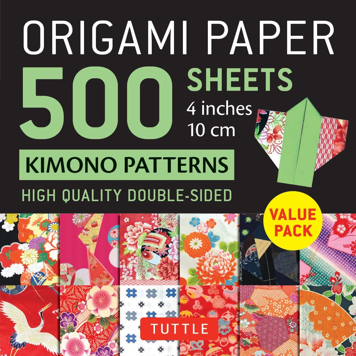 Origami Paper 500 sheets Kimono Patterns 4" (10 cm): Tuttle Origami Paper: Double-Sided Origami Sheets Printed with 12 Different Traditional Patterns