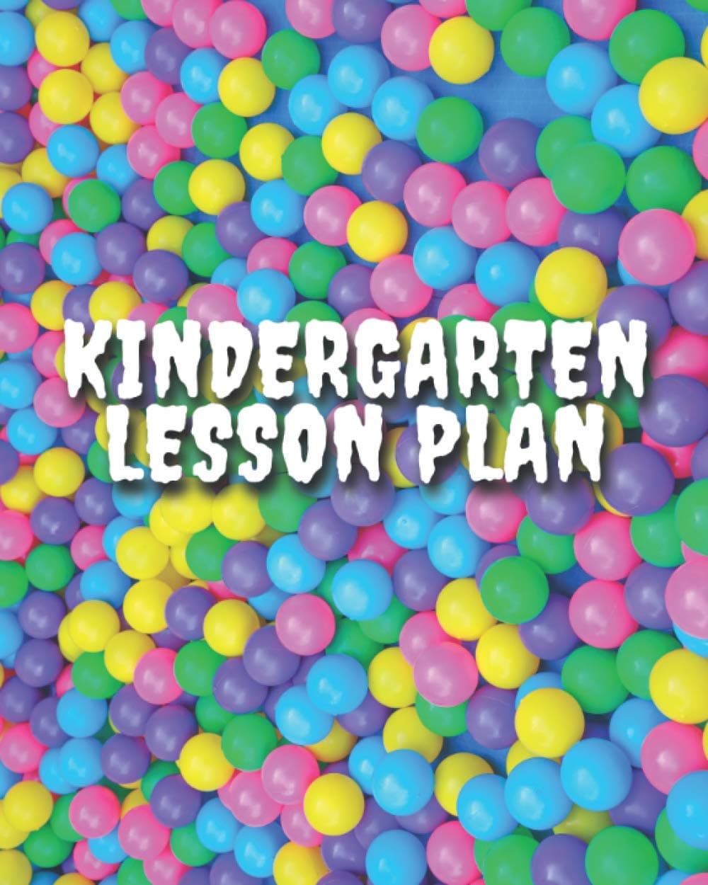 Kindergarten Lesson Plan: Homeschool Planner For Parents