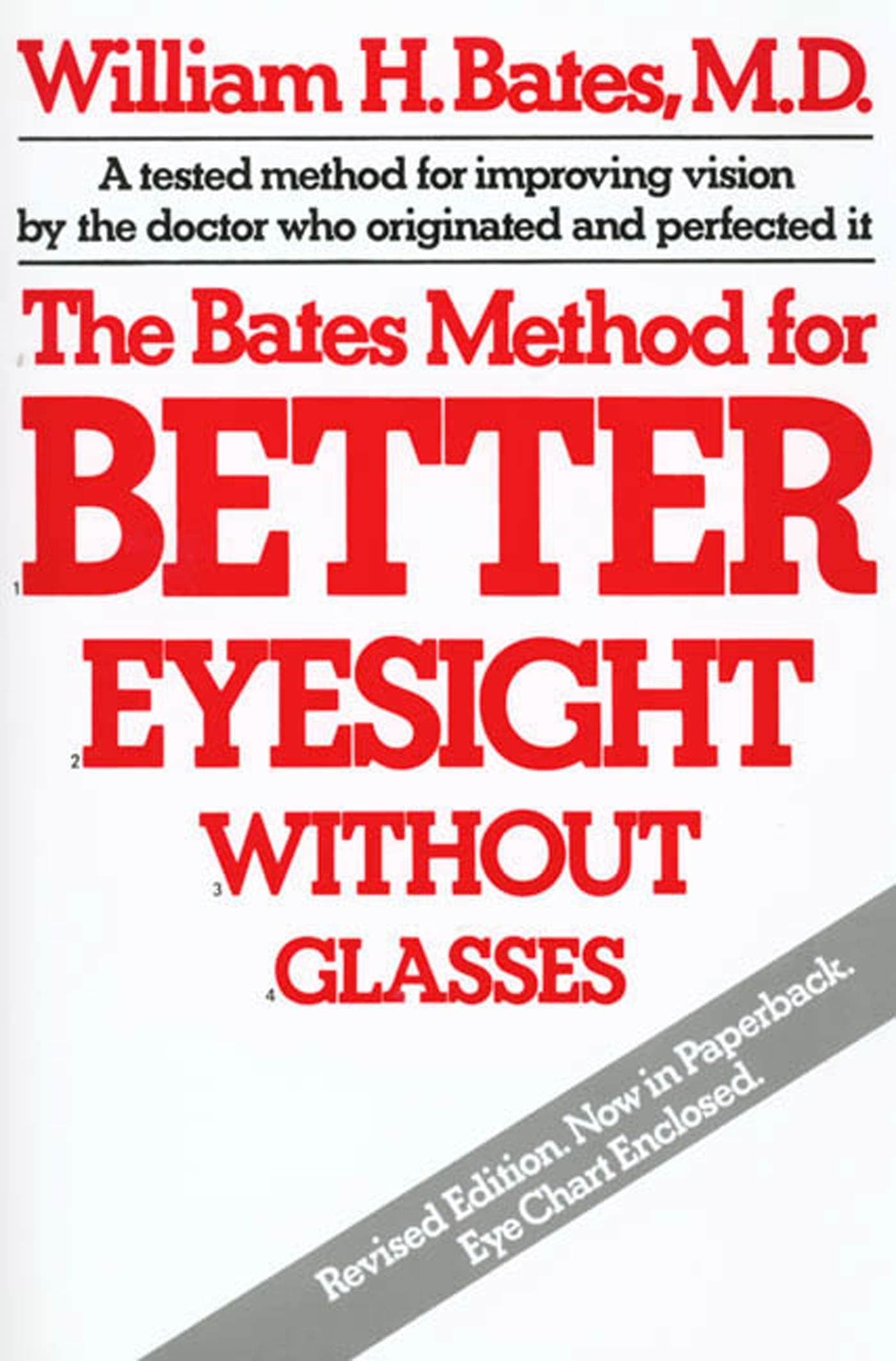 The Bates Method for Better Eyesight without Glasses Paperback – 15 April 1981