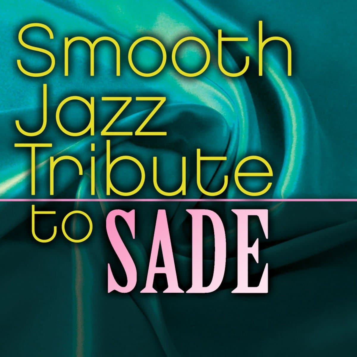 Smooth Jazz Tribute to Sade