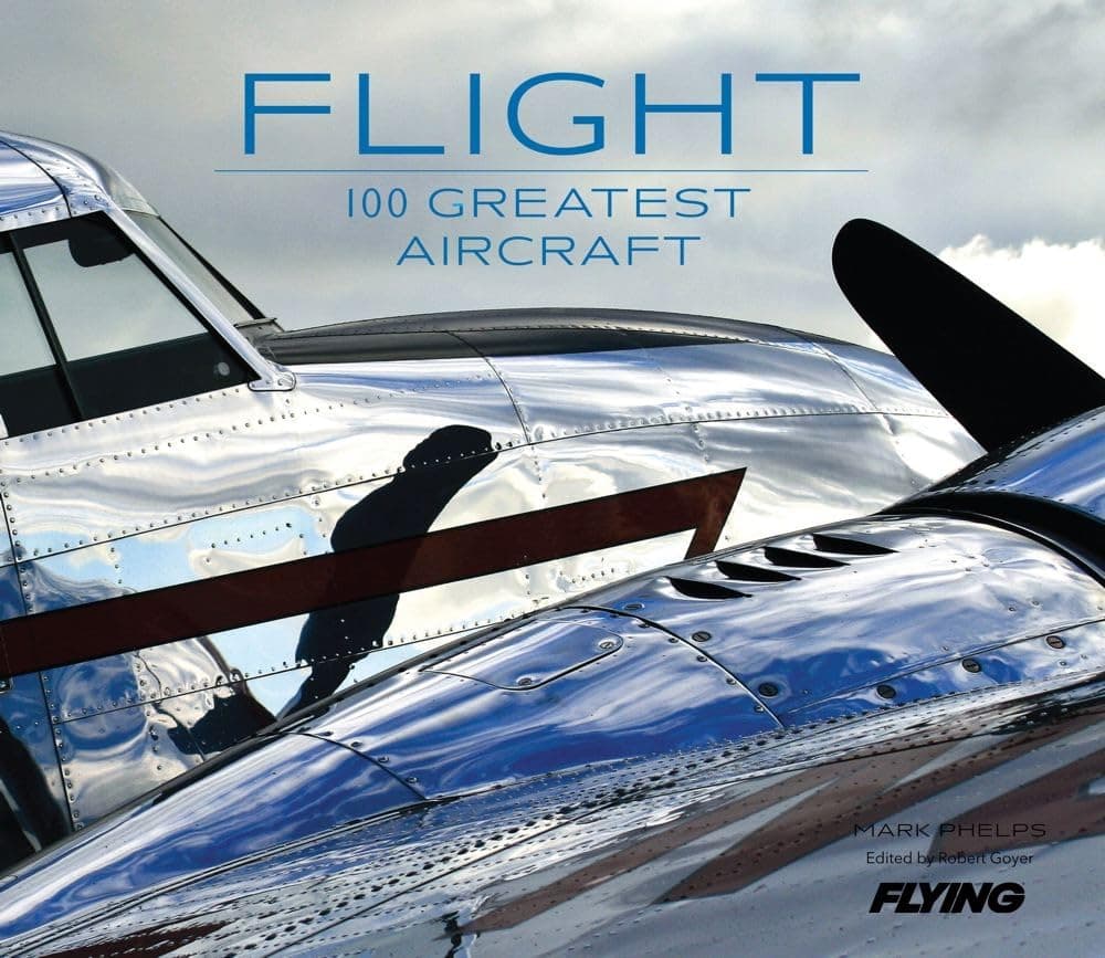 Weldon Owen Flight: 100 Greatest Aircraft