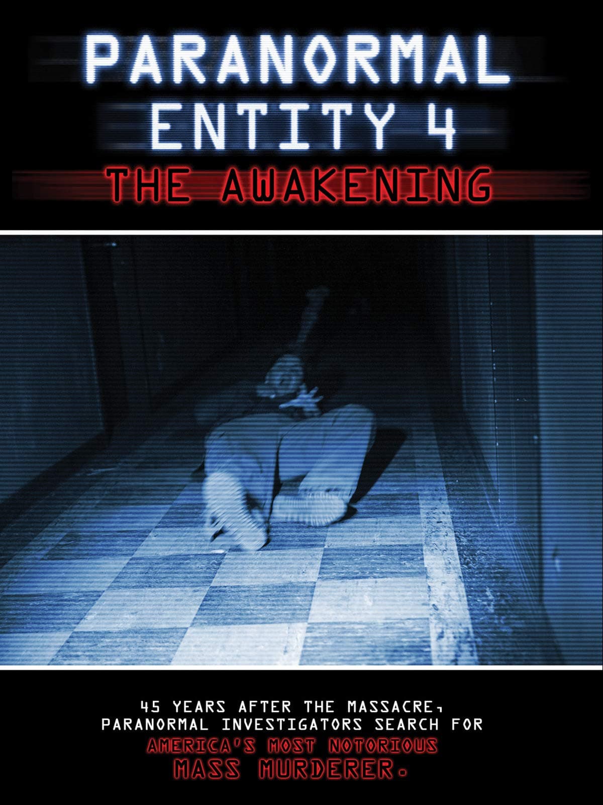 Paranormal Entity 4: The Awakening