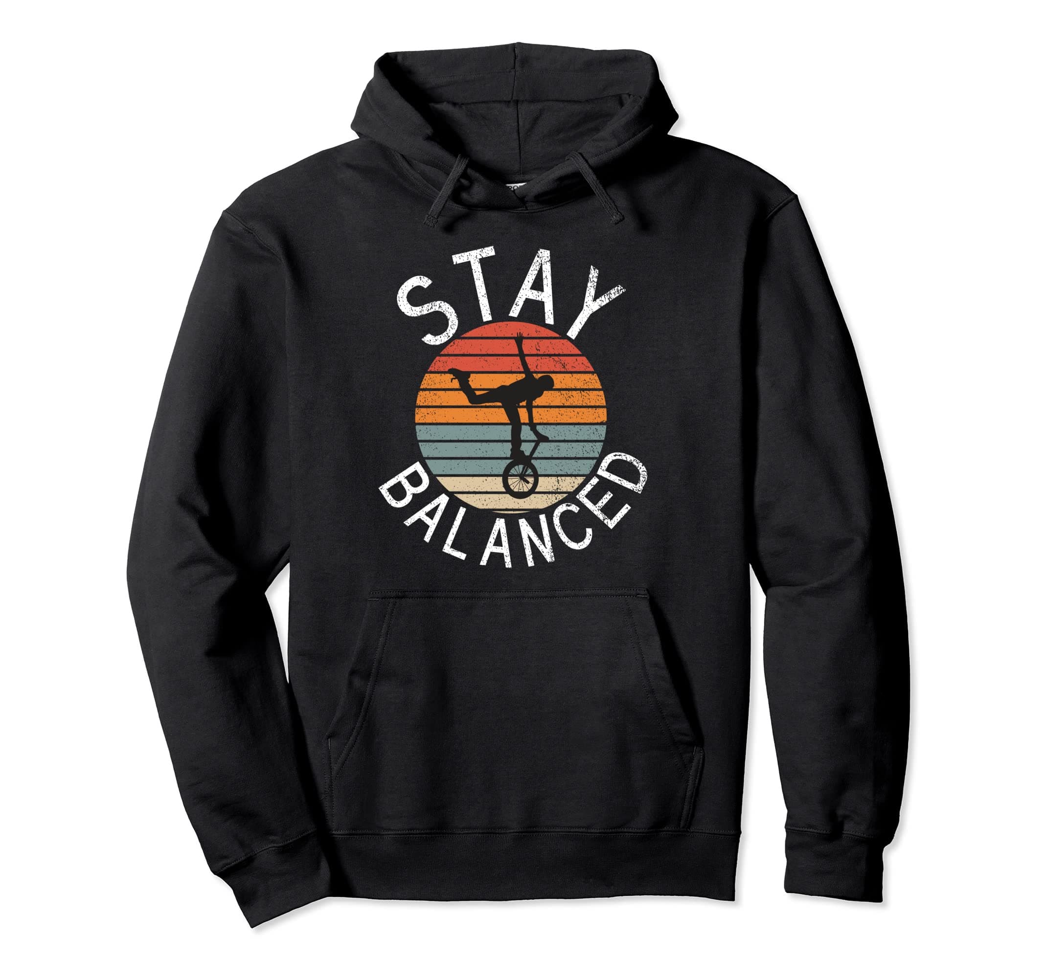 Stay Balanced funny Unicycling Pullover Hoodie