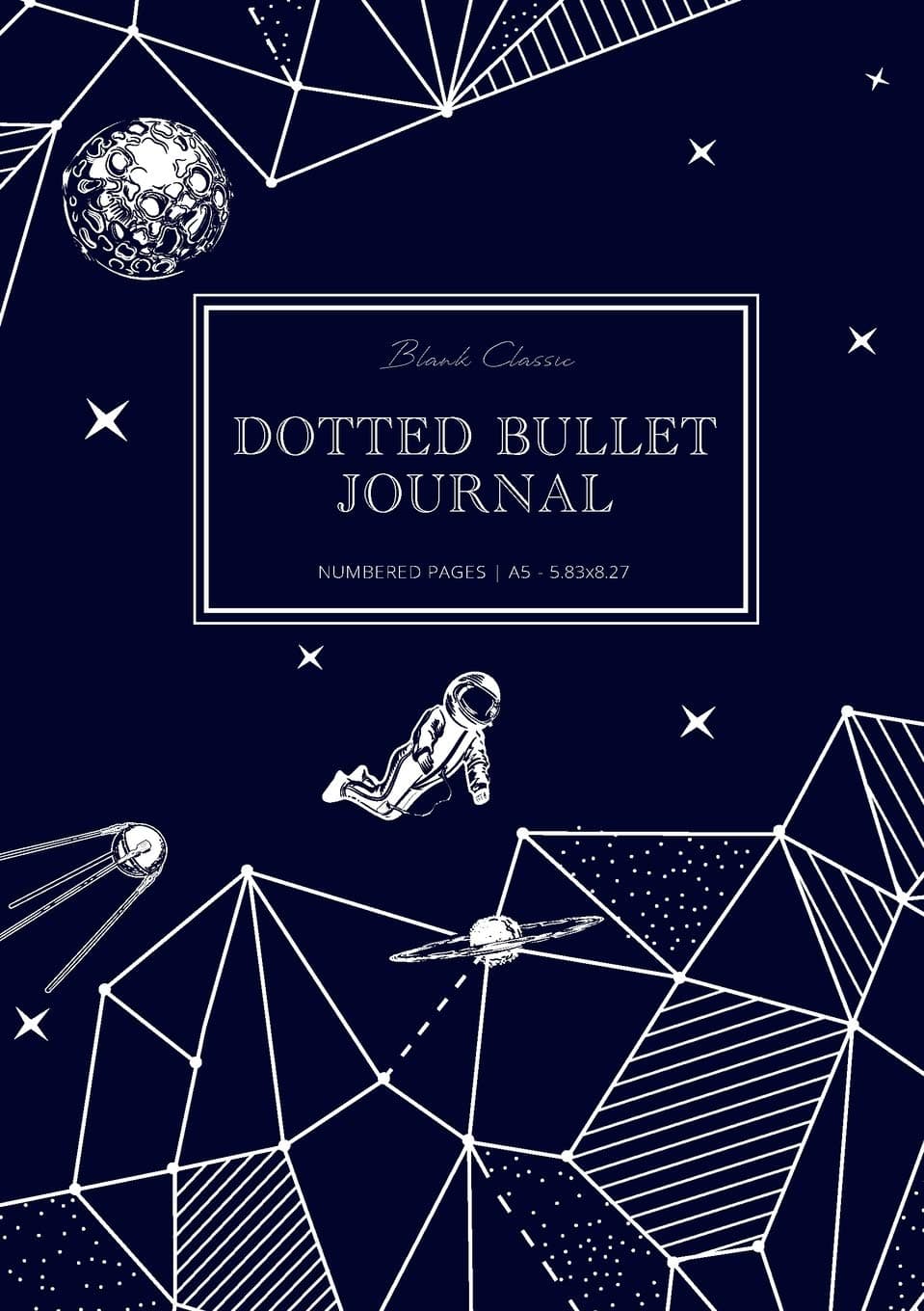 Dotted Bullet Journal: Medium A5 - 5.83x8.27 (Space Walk)