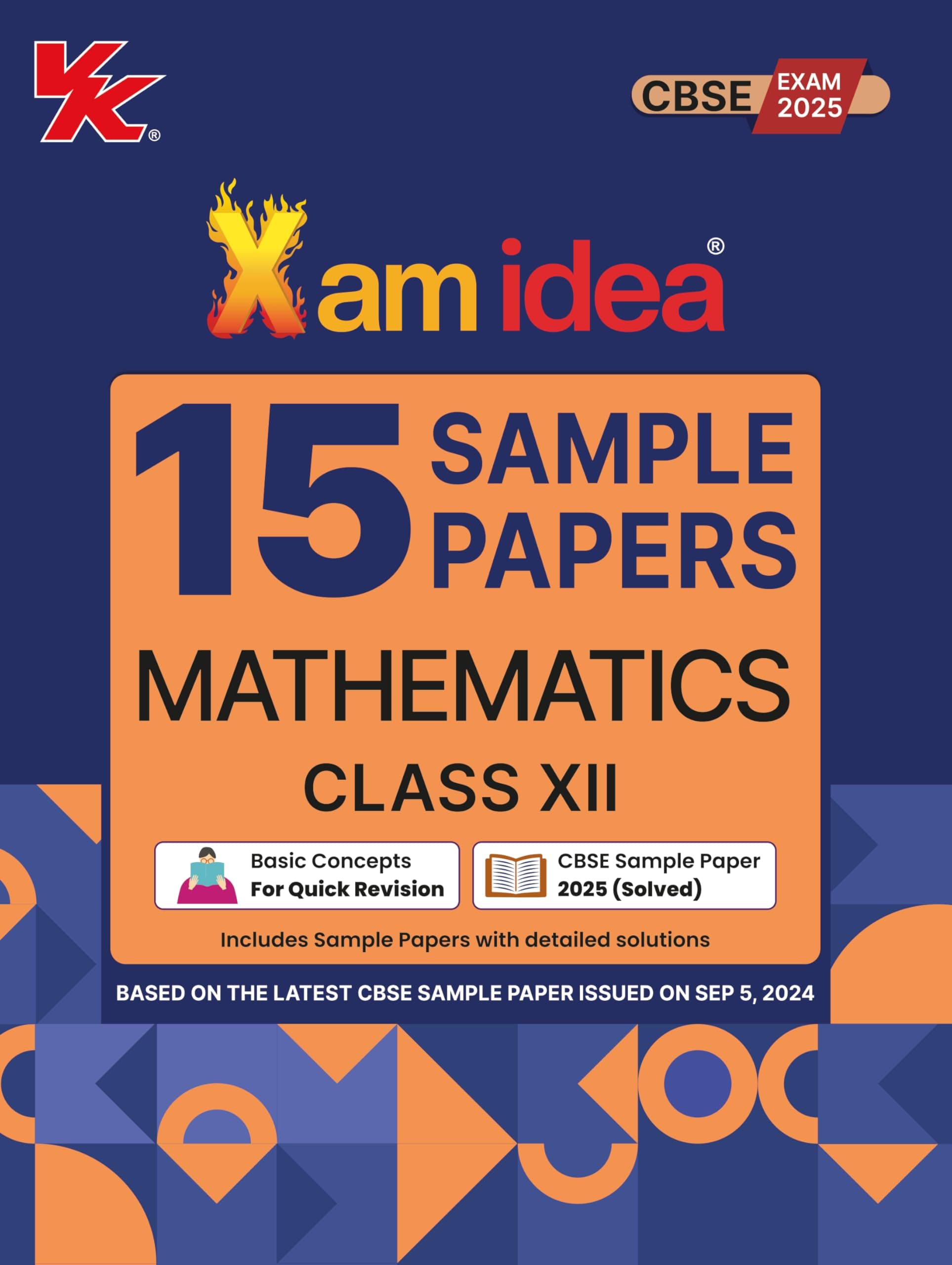Xamidea Class 12 Mathematics Sample Papers for 2025 Board Exams | 15 Latest Papers Based on CBSE Sample Paper issued on Sept 2024 Unknown Binding – 31 August 2024