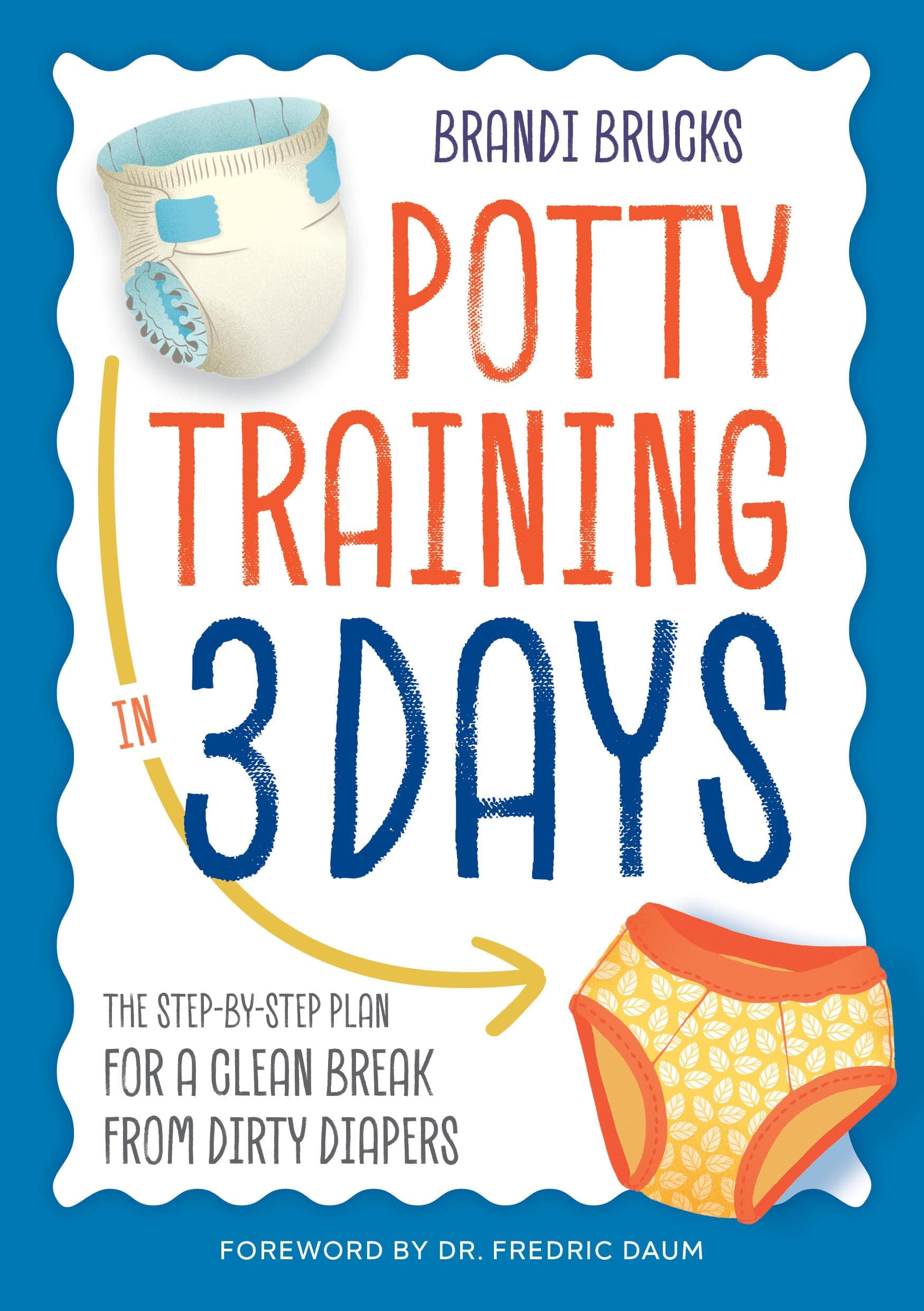 Althea Press Potty Training in 3 Days: Plan for a Clean Break From Dirty Diapers