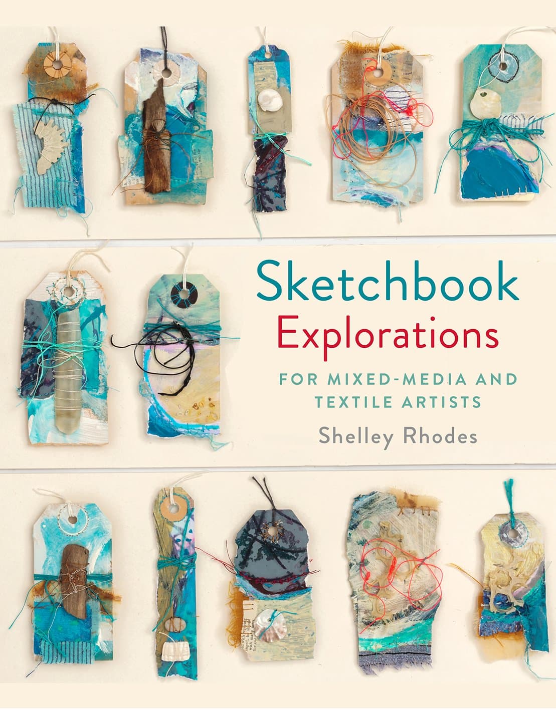 Sketchbook Explorations: for mixed-media and textile artists