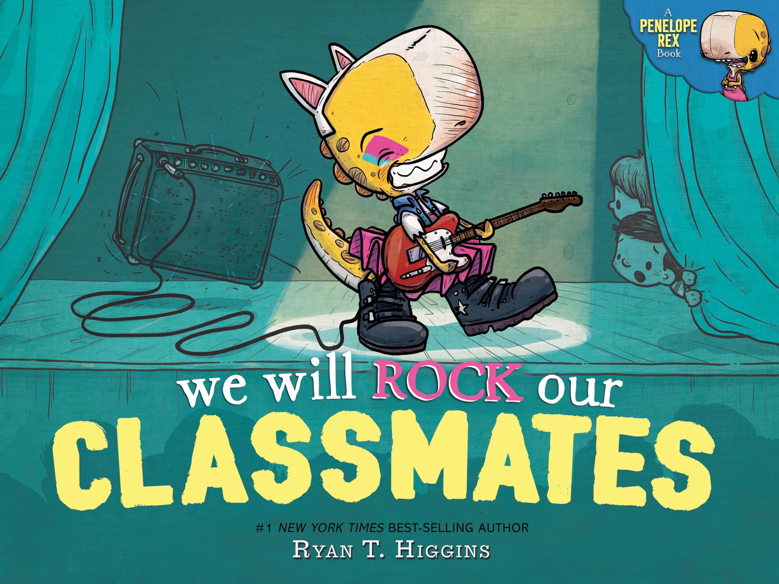 We Will Rock Our Classmates (Penelope): 2: A Penelope Rex Book