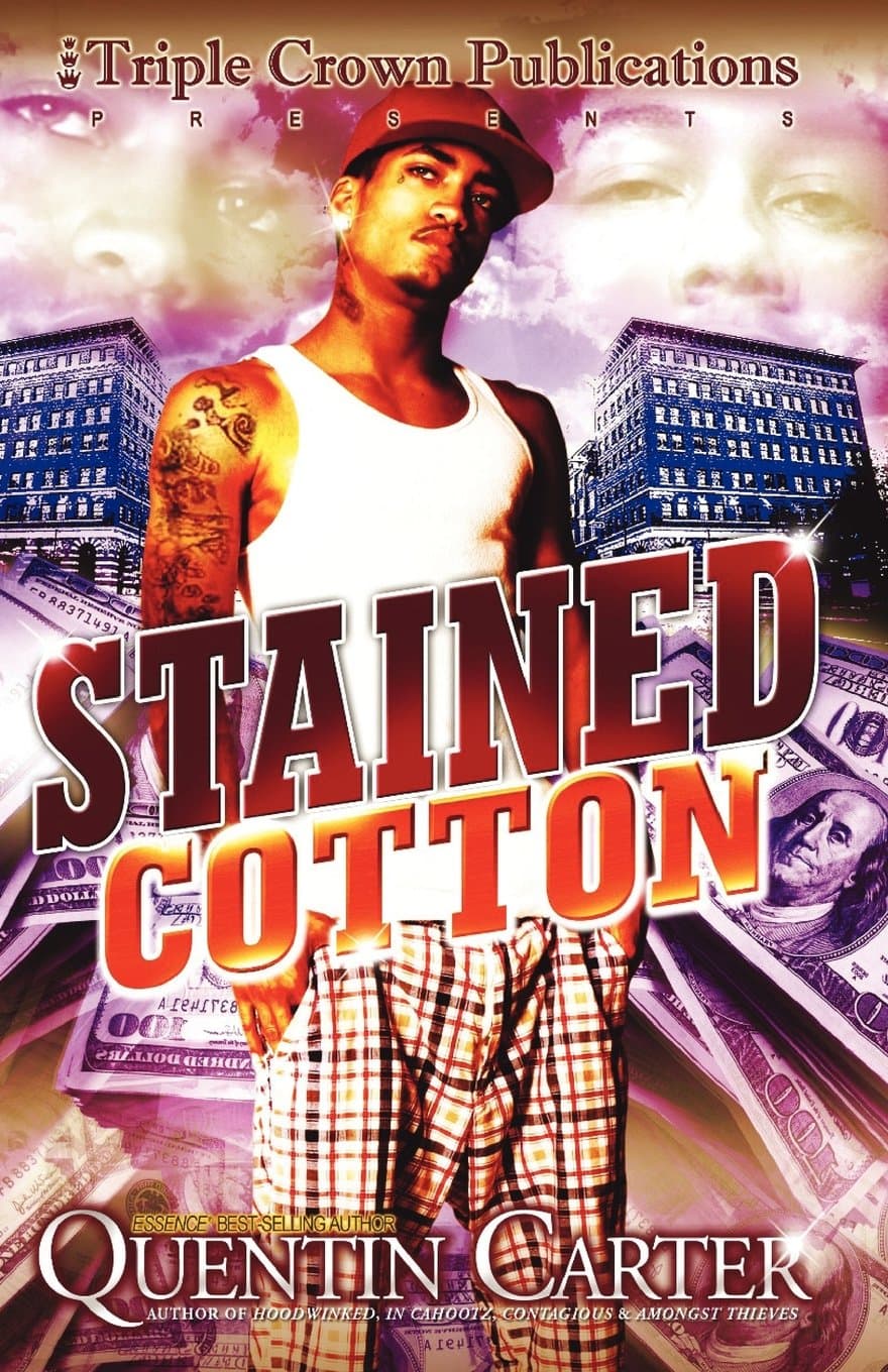 Stained Cotton (Triple Crown Publications Presents)