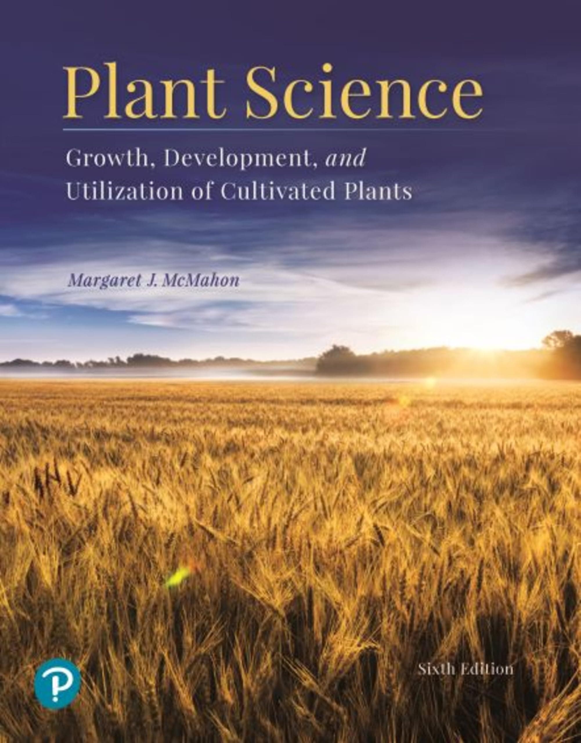 Plant Science: Growth, Development, and Utilization of Cultivated Plants