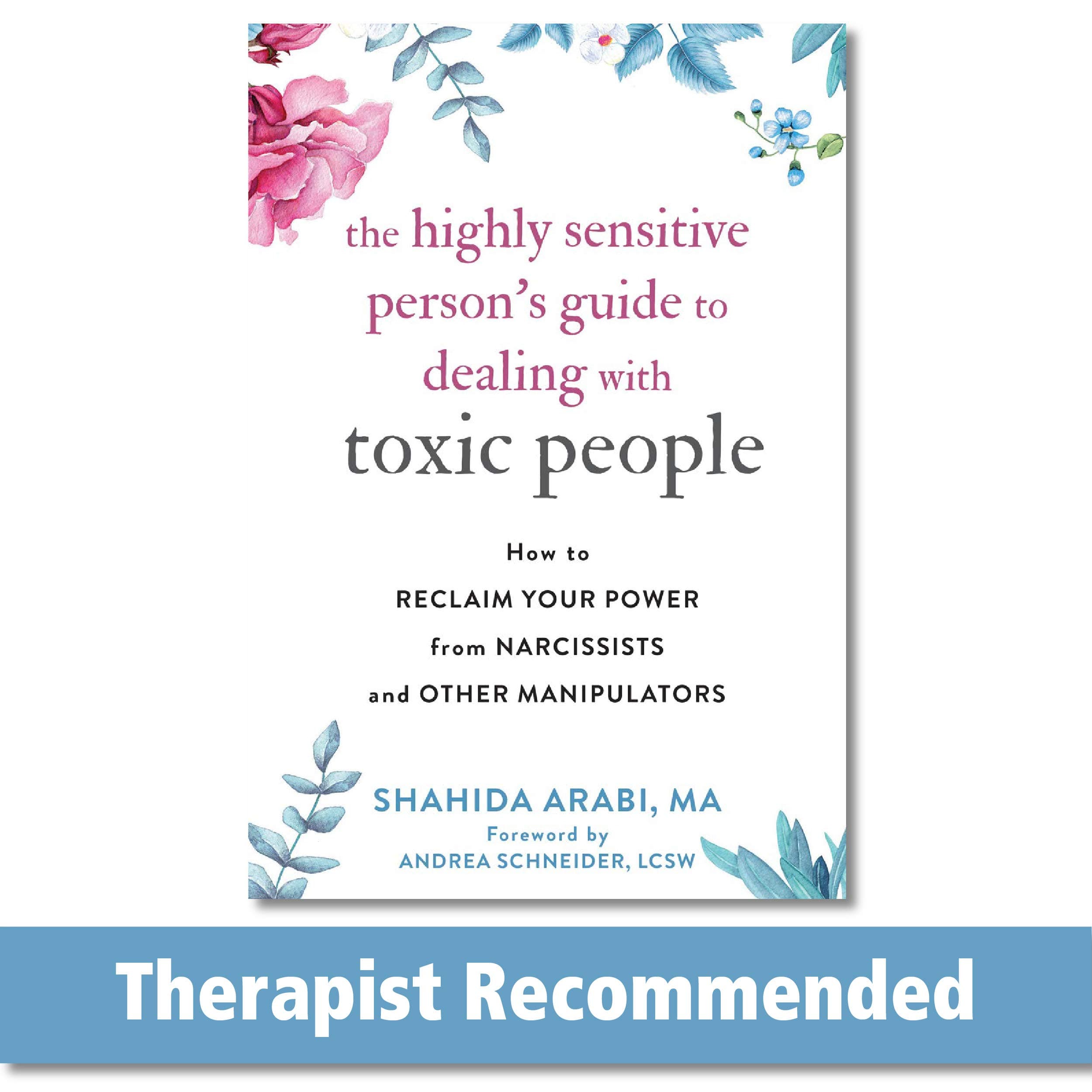 NEW HARBINGER The Highly Sensitive Person's Guide to Dealing with Toxic People: How to Reclaim Your Power from Narcissists and Other Manipulators