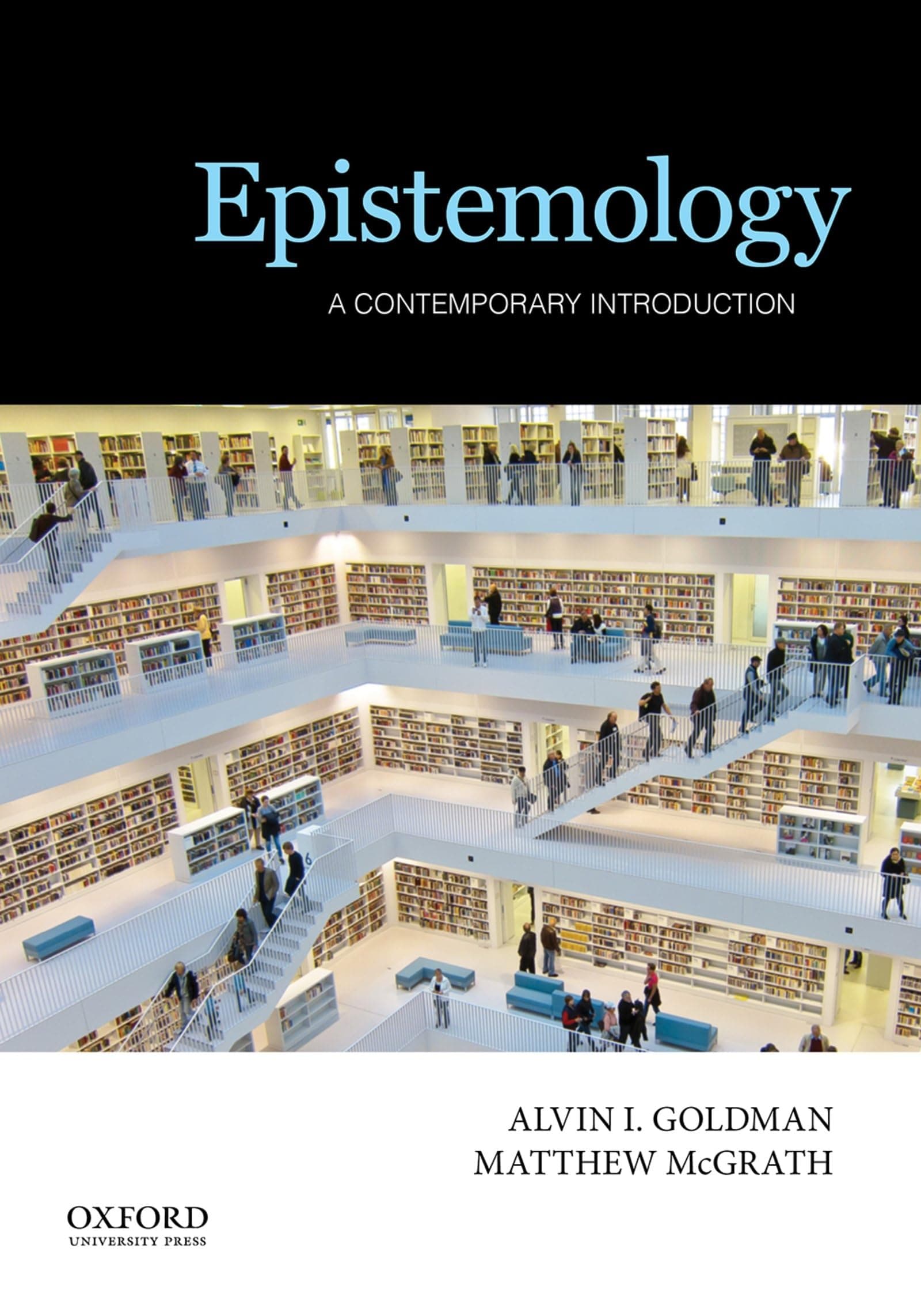 Epistemology: A Contemporary Introduction 1st Edition