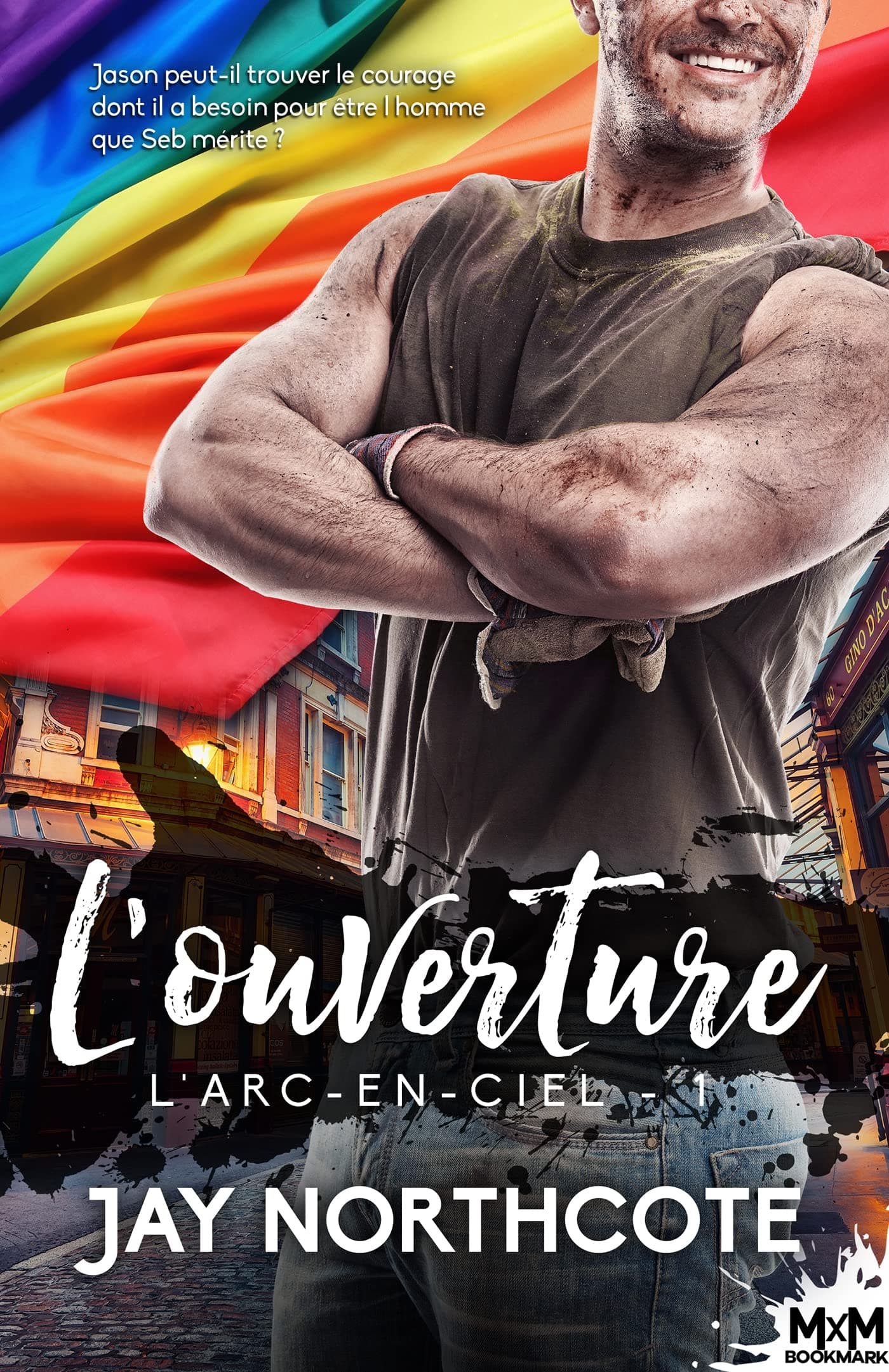 L'ouverture: L'Arc-en-Ciel, T1