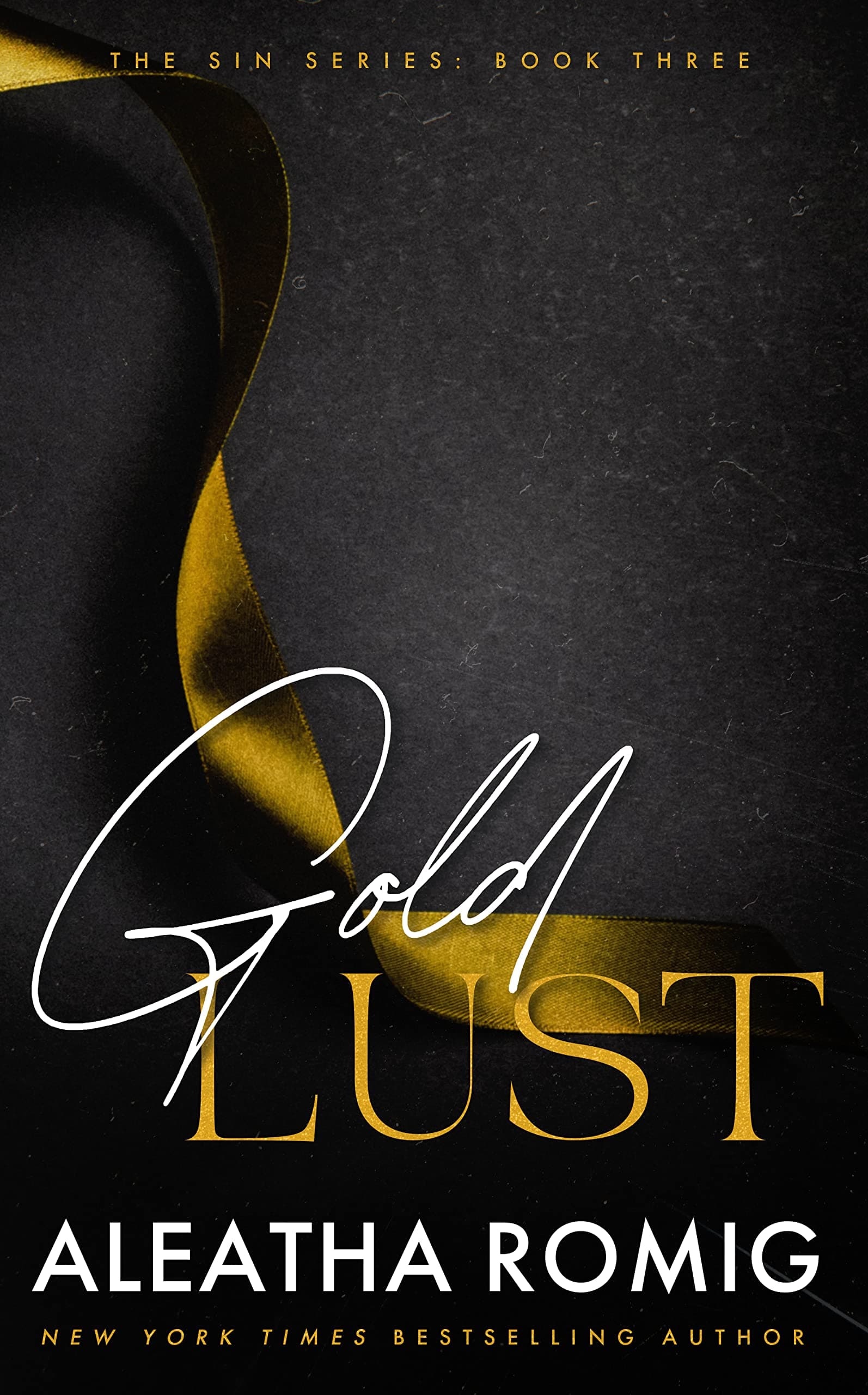 Gold Lust (Sin Series Book 3)