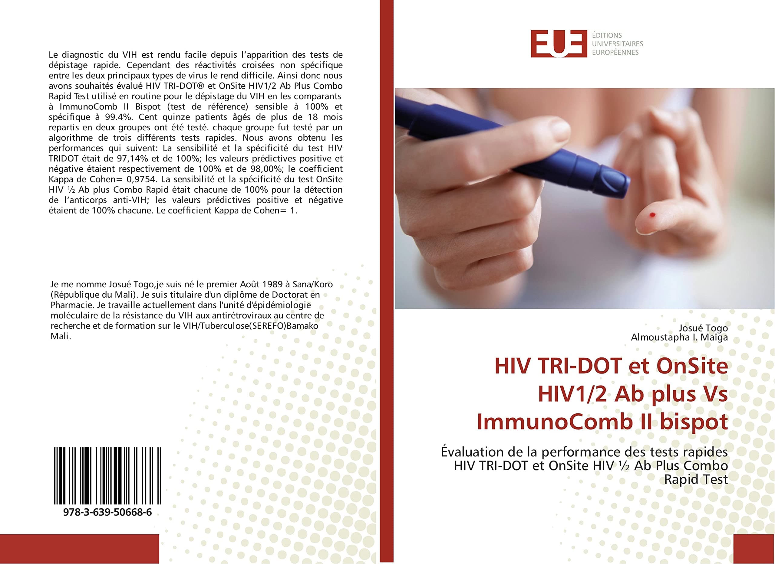 HIV TRI-DOT et OnSite HIV1/2 Ab plus Vs ImmunoComb II bispot: Évaluation de la performance des tests rapides HIV TRI-DOT et OnSite HIV ½ Ab Plus Combo Rapid Test (French Edition)