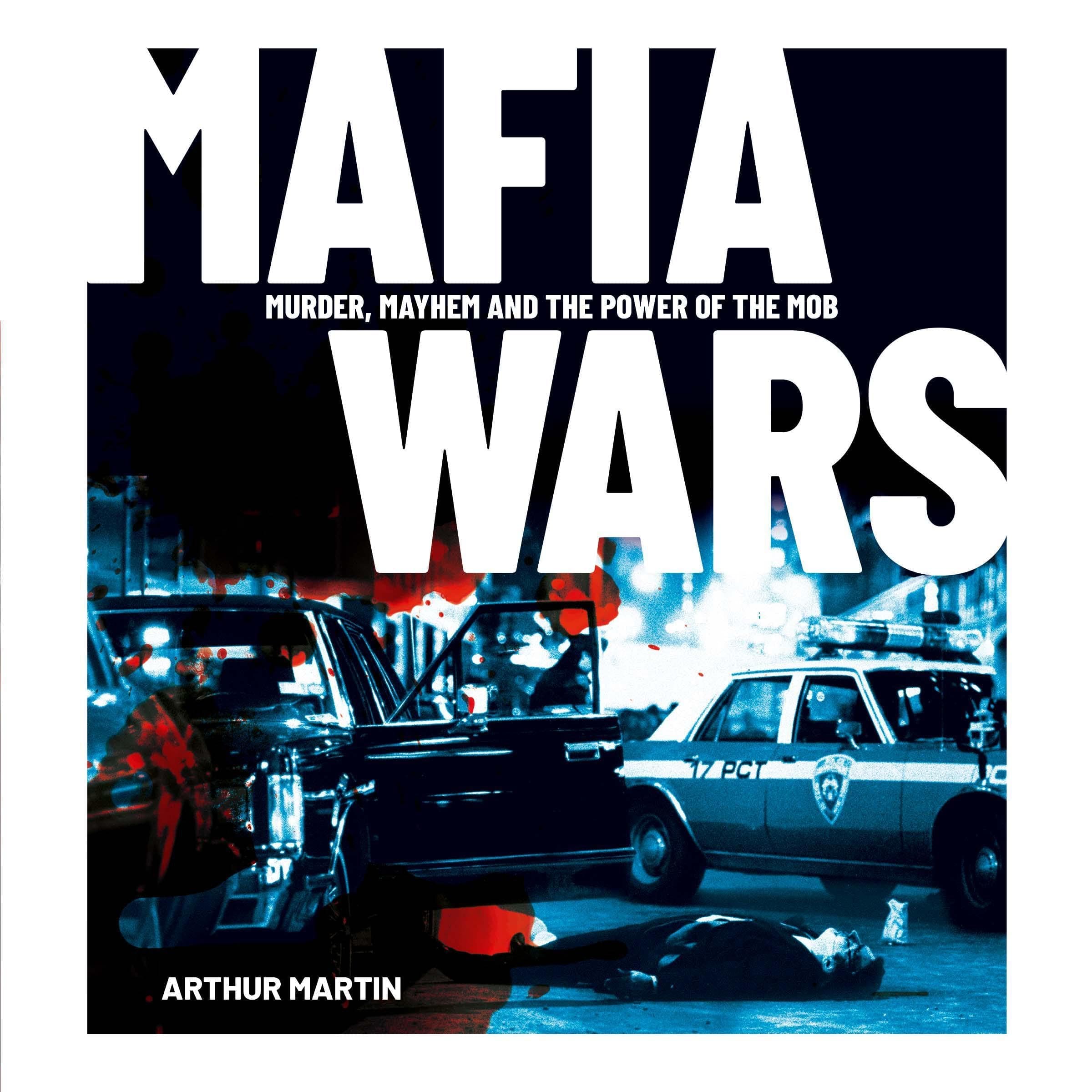 Mafia Wars: Murder, Mayhem and the Mob