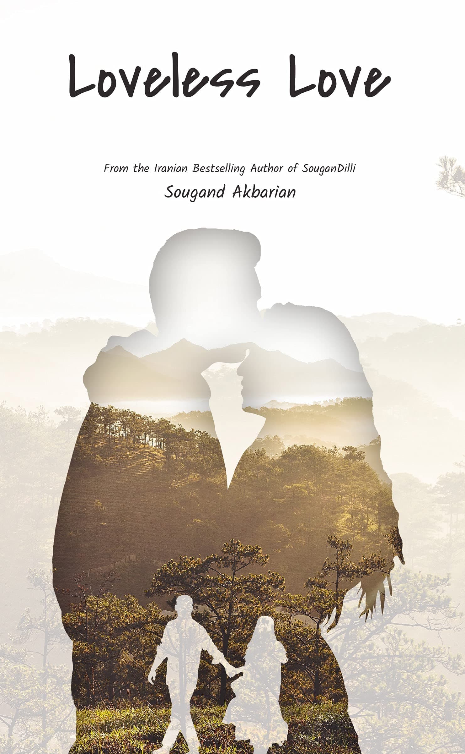 Sougand AkbarianLoveless Love