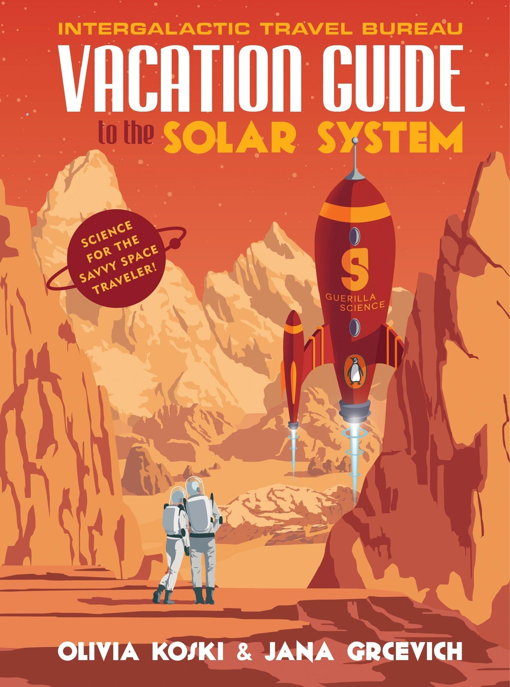 Vacation Guide to the Solar System: Science for the Savvy Space Traveler! Hardcover – Illustrated, June 6, 2017
