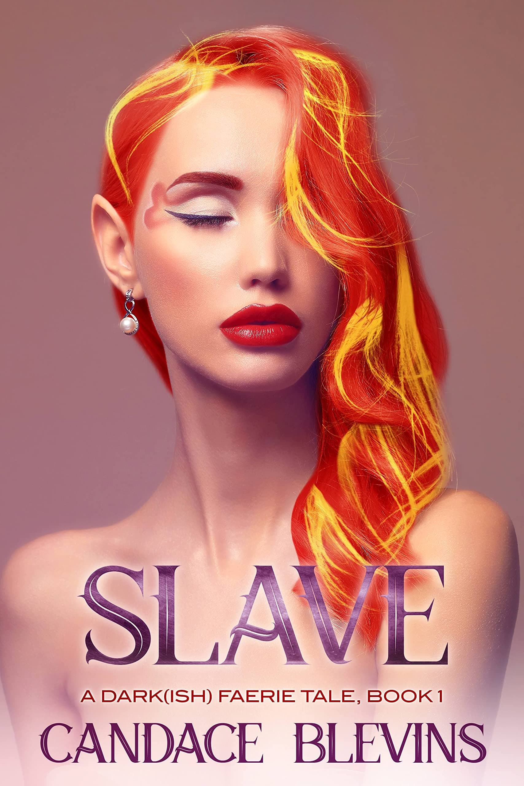 Slave (A Dark(ish) Faerie Tale Book 1)