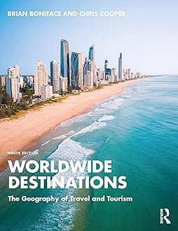Worldwide Destinations: The Geography of Travel and Tourism Paperback – Import, 30 April 2024