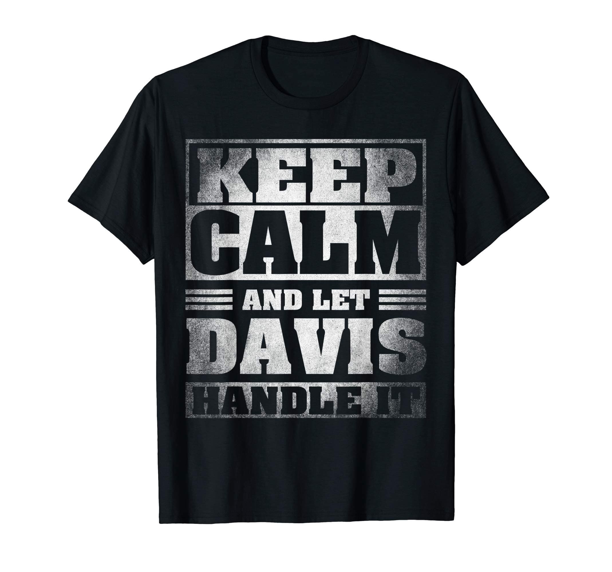 Funny Davis Name Gift - Davis T-Shirt
