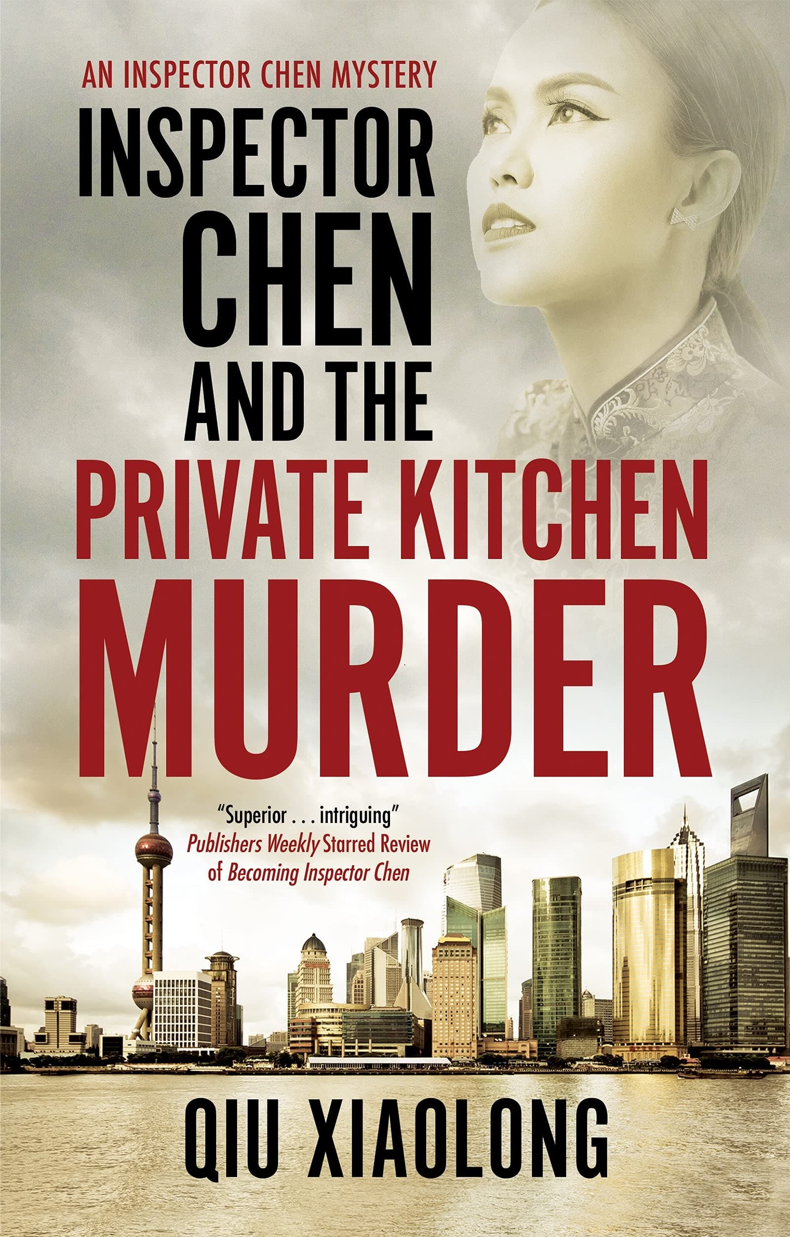 Inspector Chen and the Private Kitchen Murder: 12 (An Inspector Chen mystery) Paperback – 31 Mar. 2022