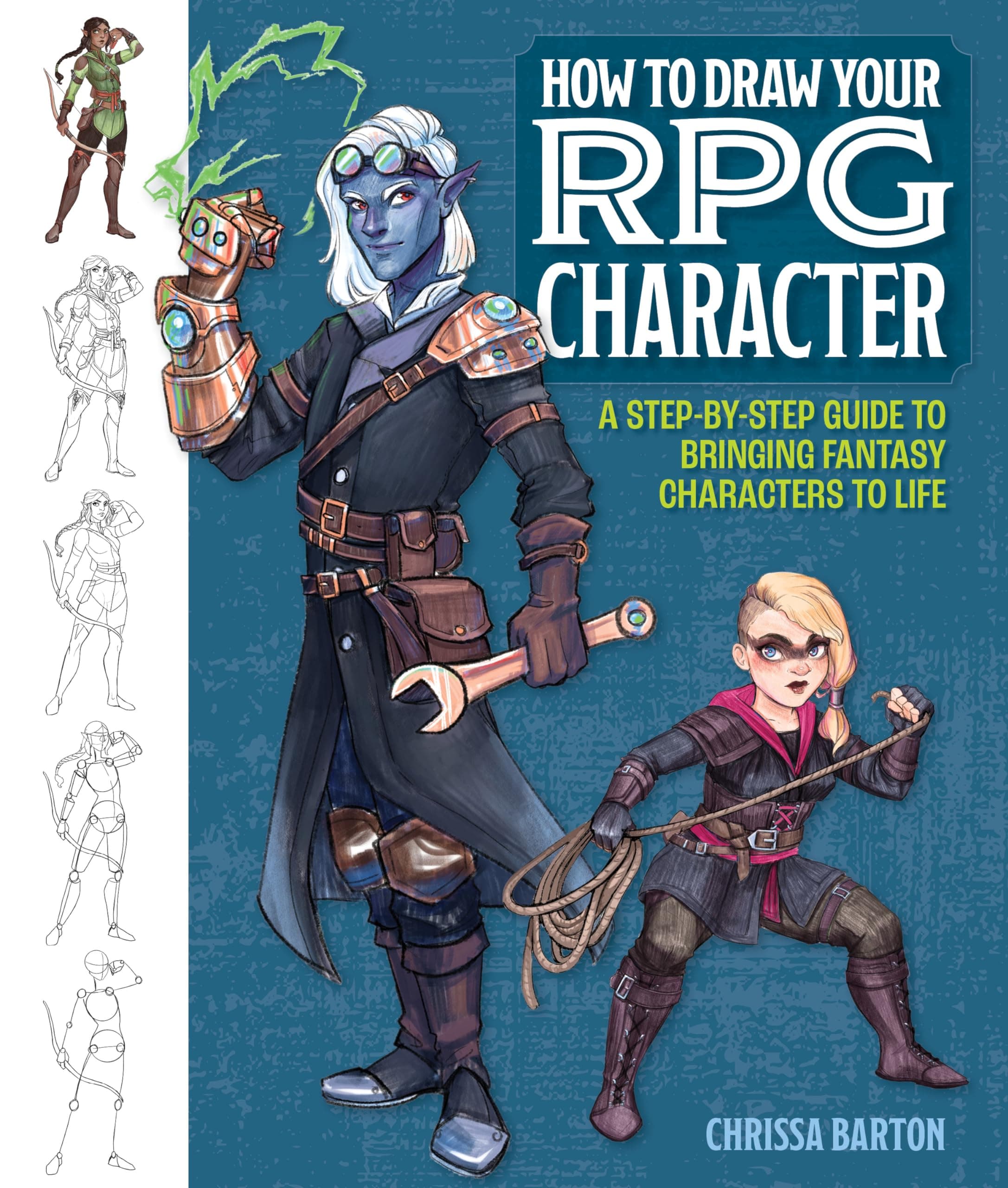 How to Draw Your RPG Character: A Step-By-Step Guide to Bringing Fantasy Characters to Life
