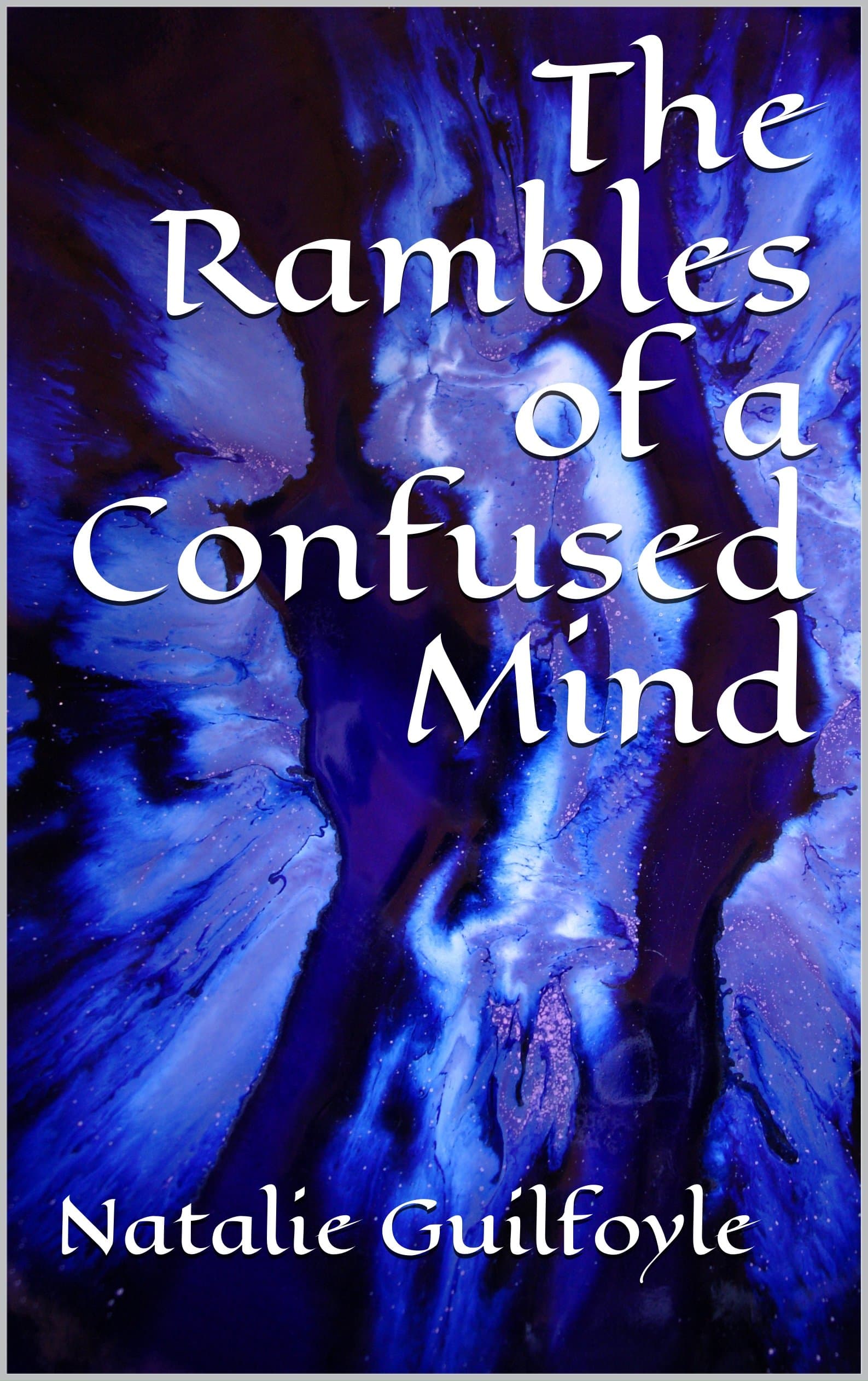 The Rambles of a Confused Mind