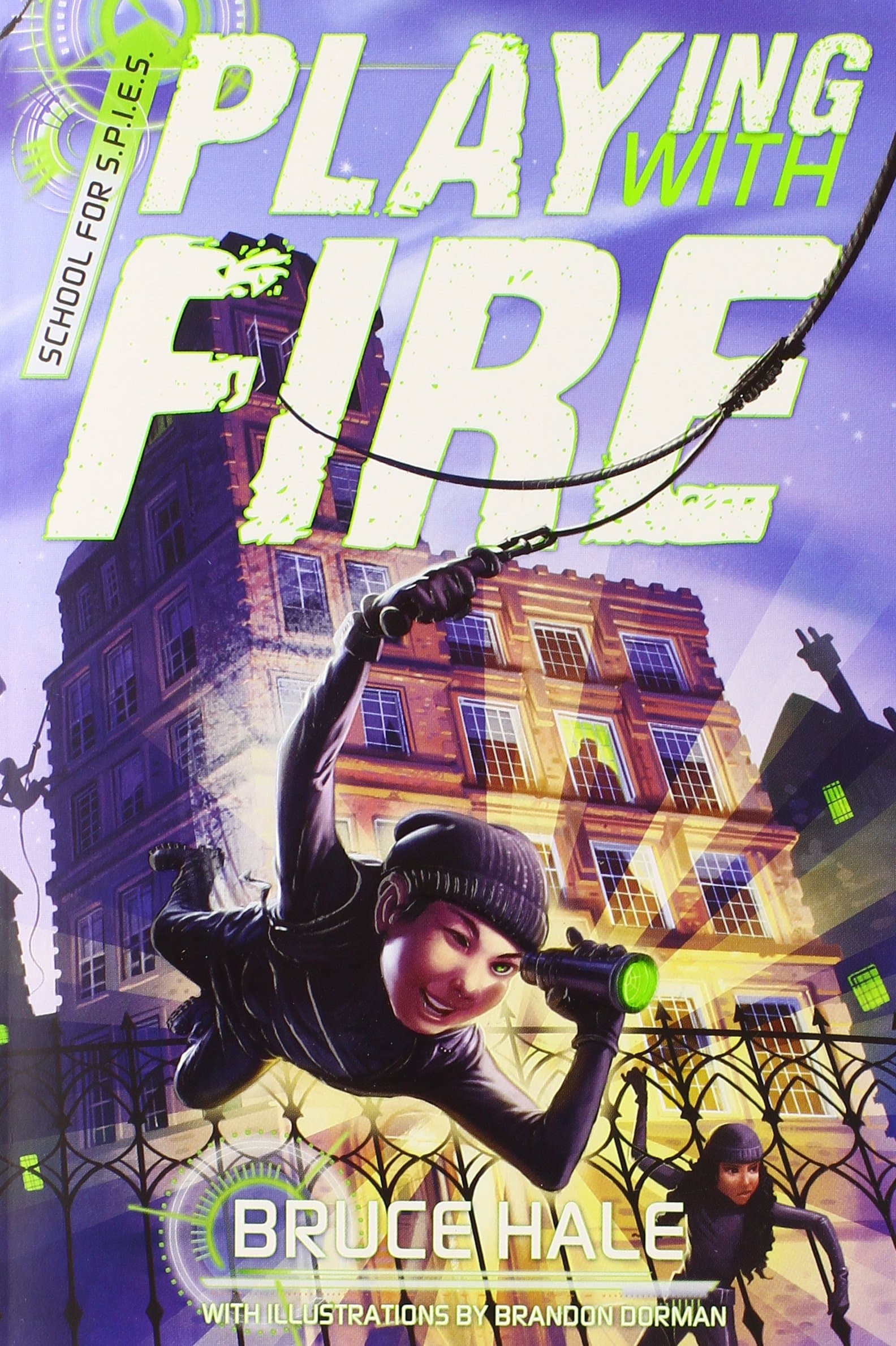 Playing with Fire (A School for Spies Novel, 1)