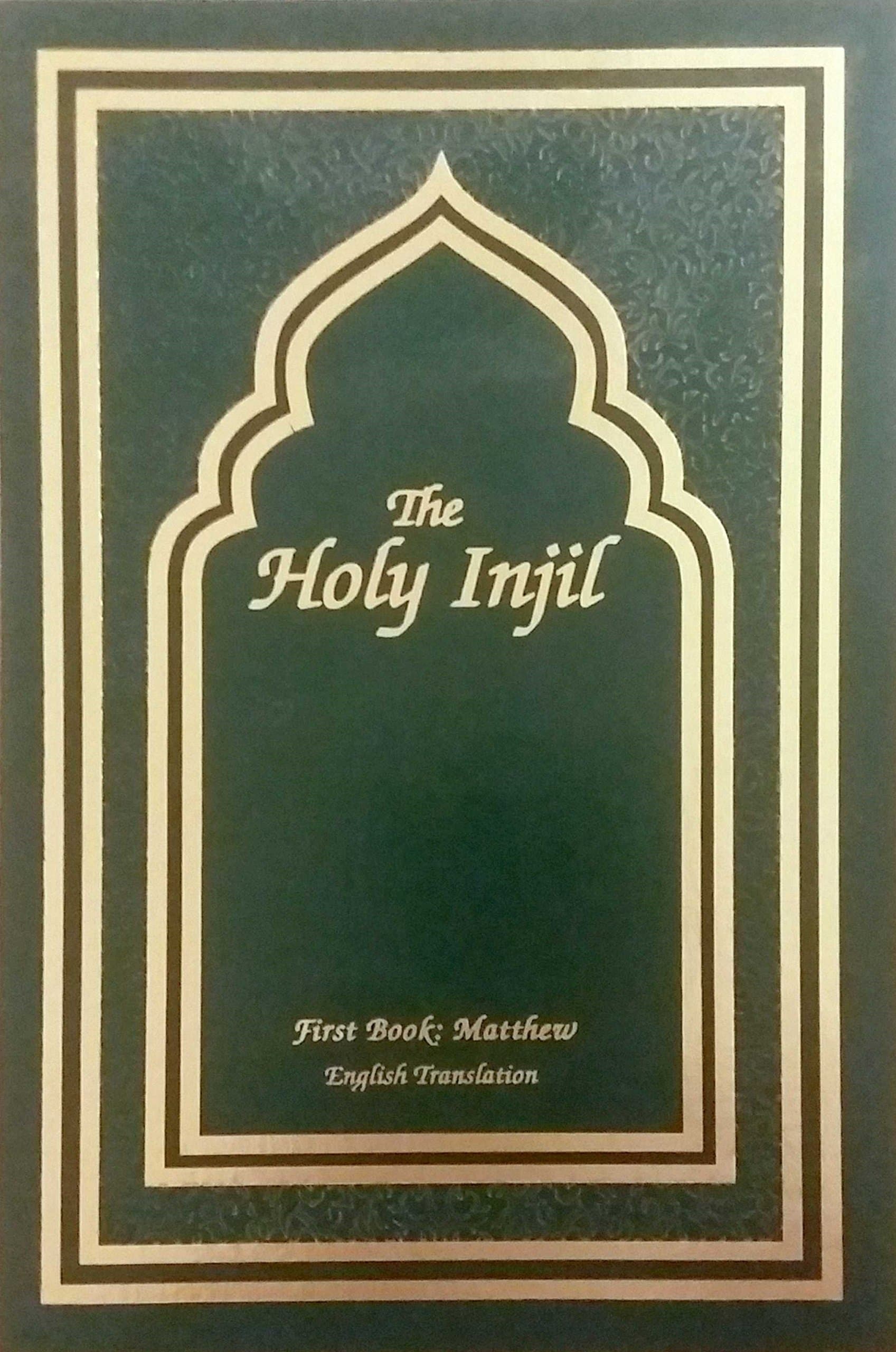 The Holy Injil, First Book: Matthew