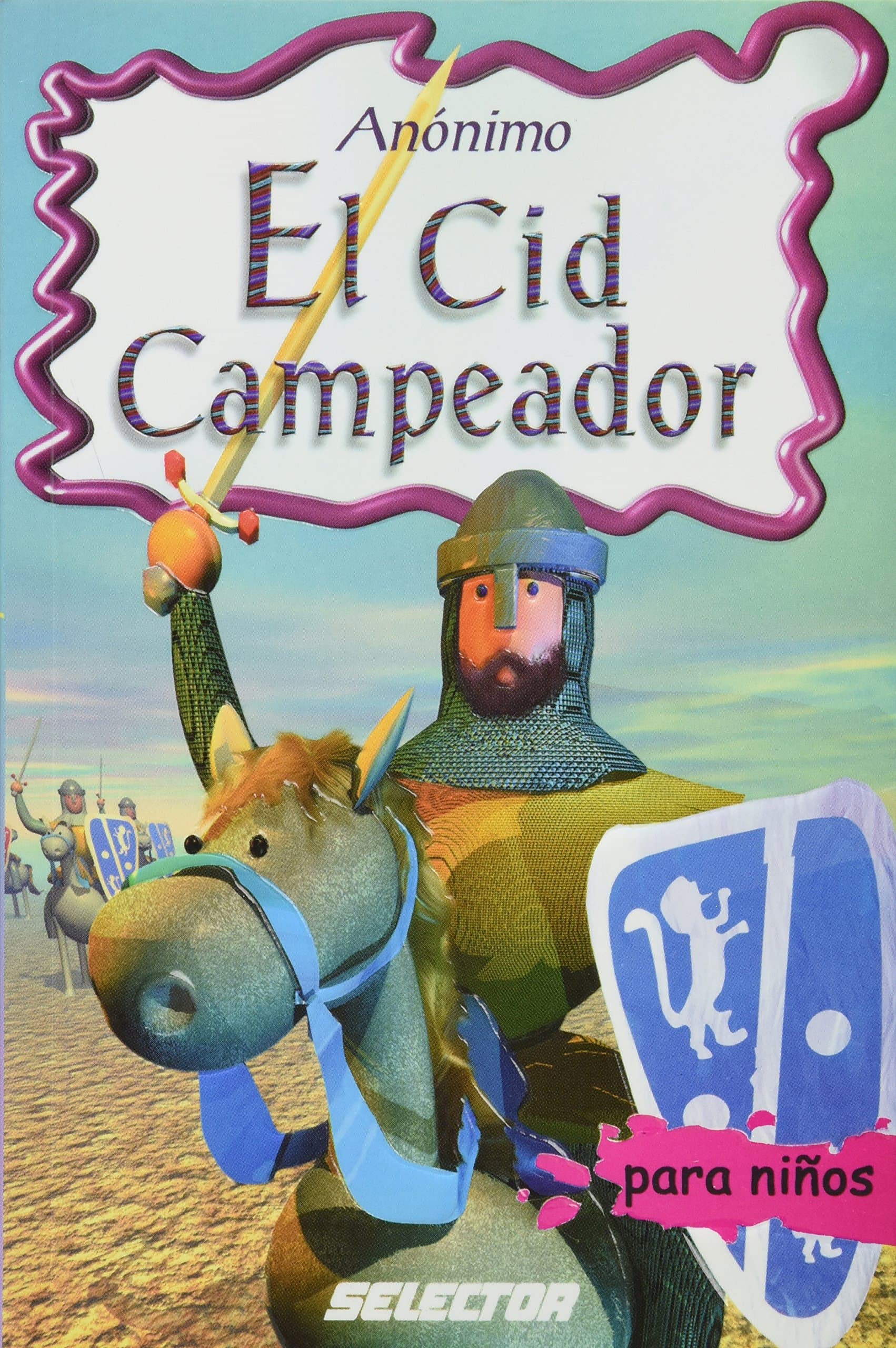 Selector, S.A. de C.V. El Cid campeador