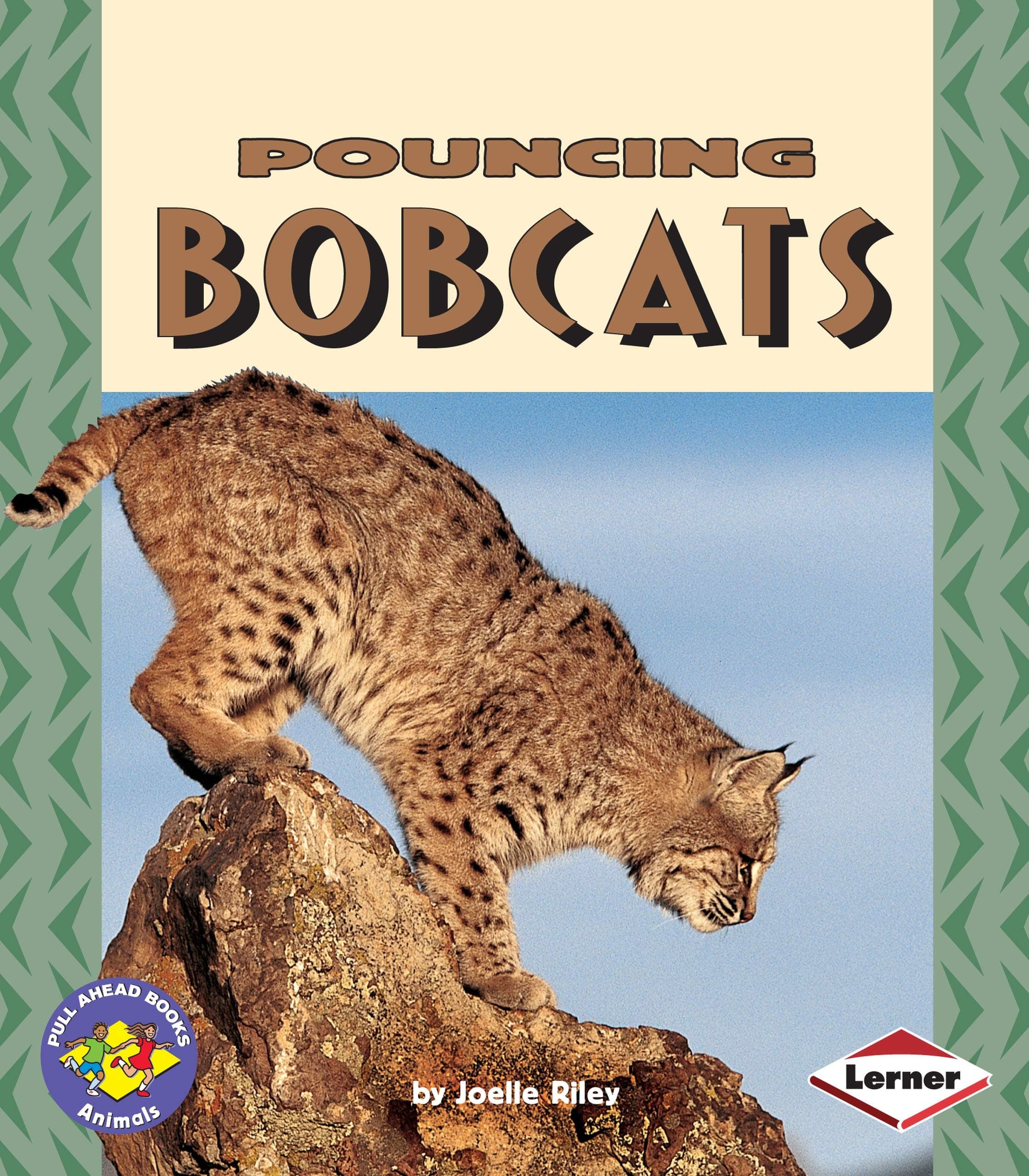 Pouncing Bobcats (Pull Ahead Books ― Animals)