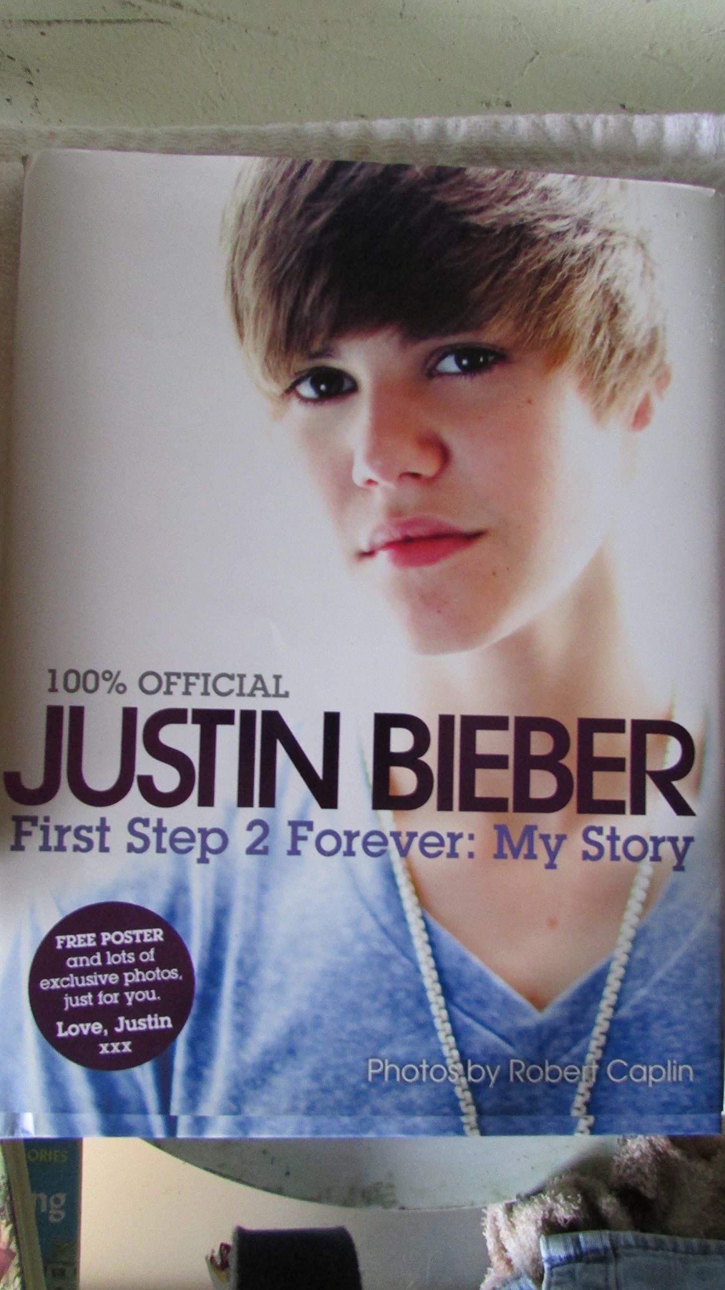 Justin Bieber: First Step 2 Forever: My Story