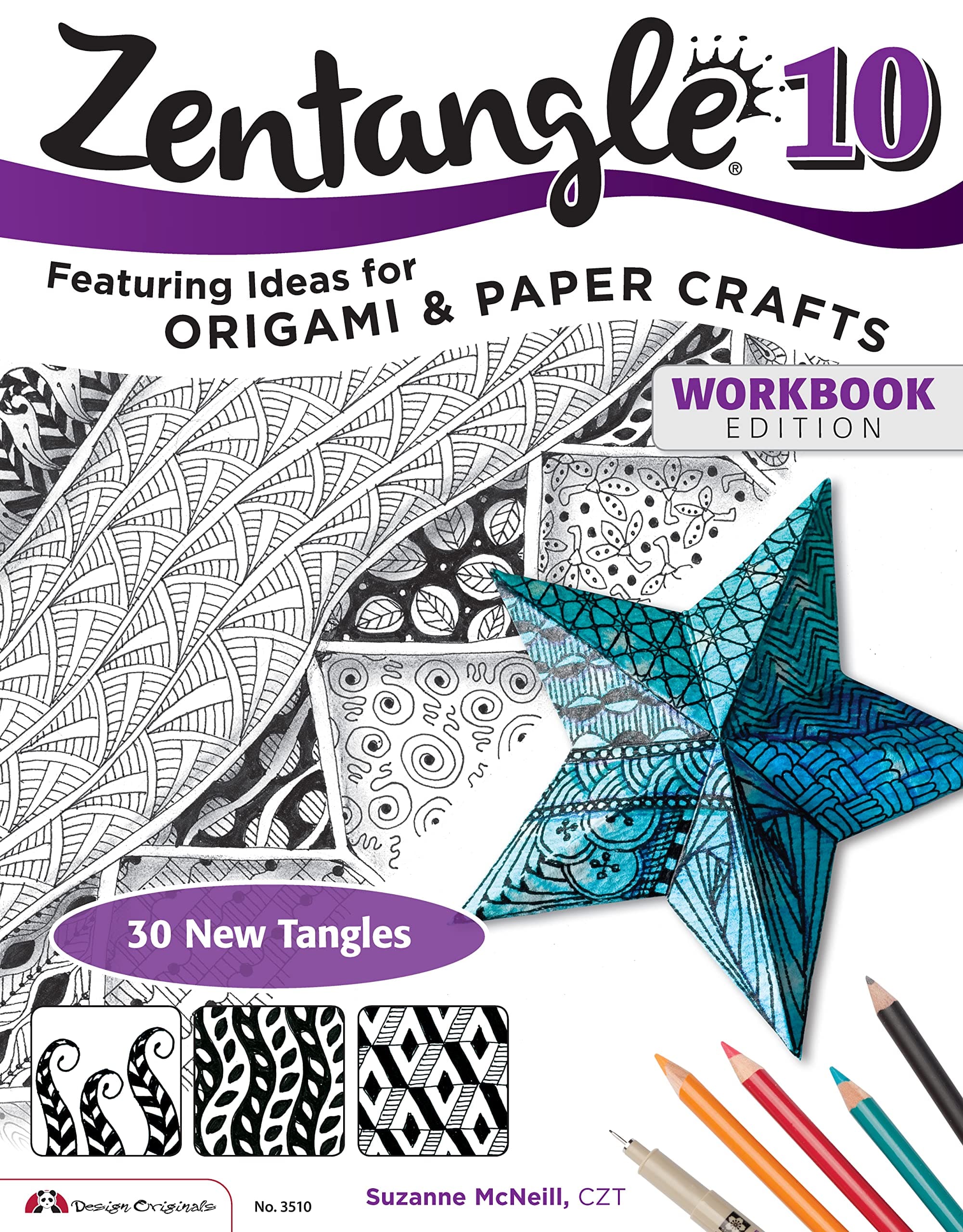 Zentangle 10: Dimensional Tangle Projects: 3510 (Zentangle Basics)