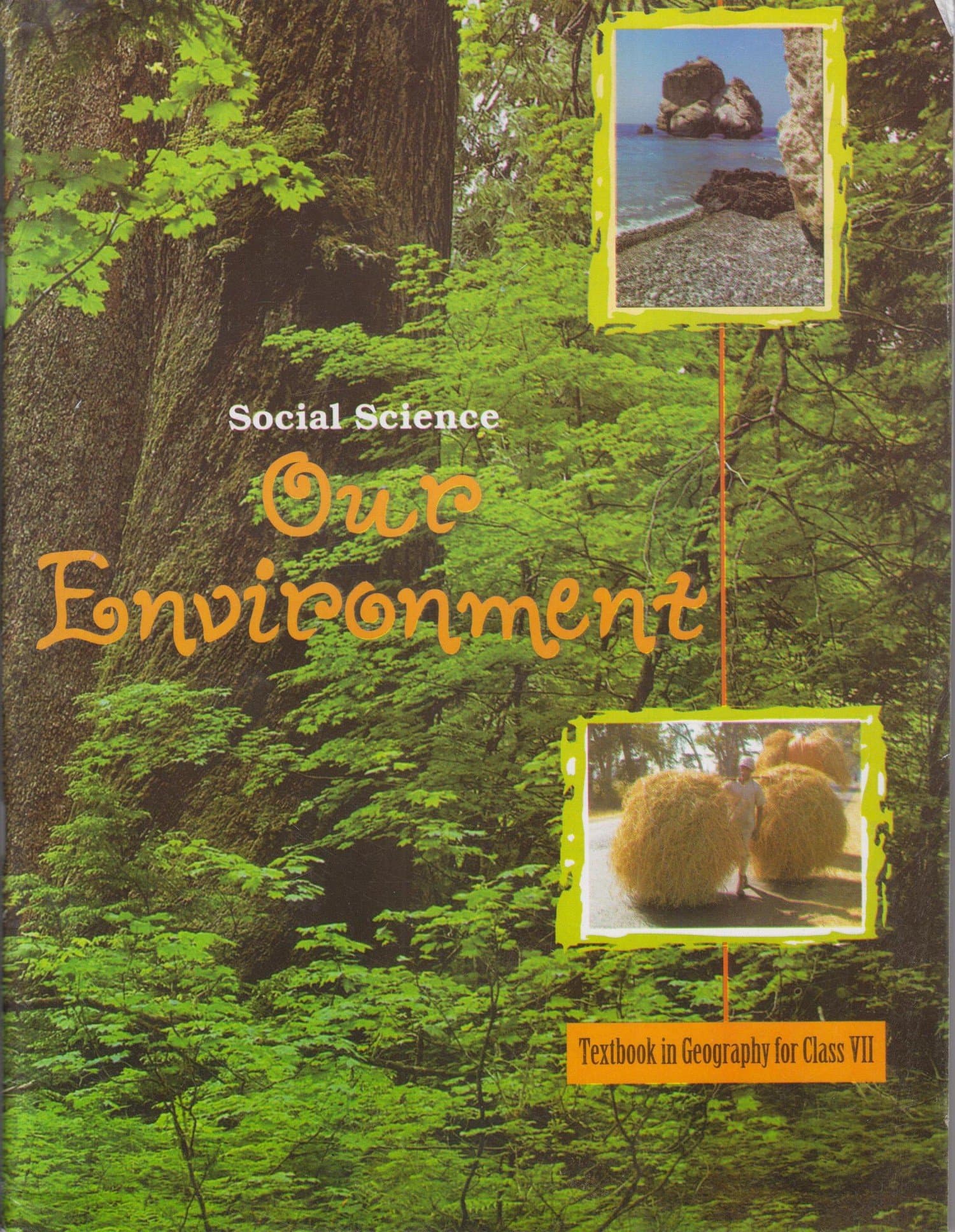 Our Environment - Textbook for Geography for Class - 7 - 762