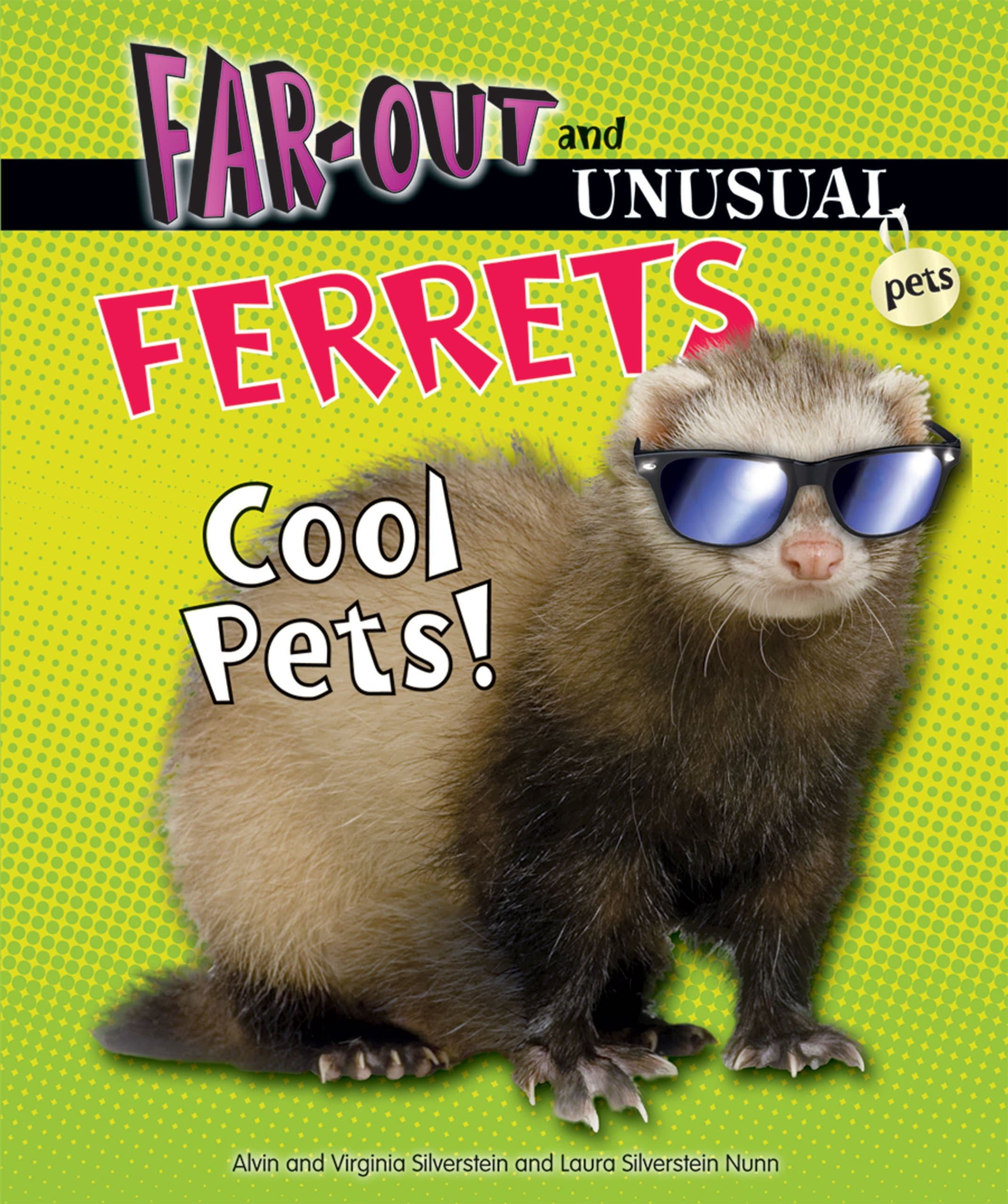 Ferrets: Cool Pets! (Far-Out and Unusual Pets)