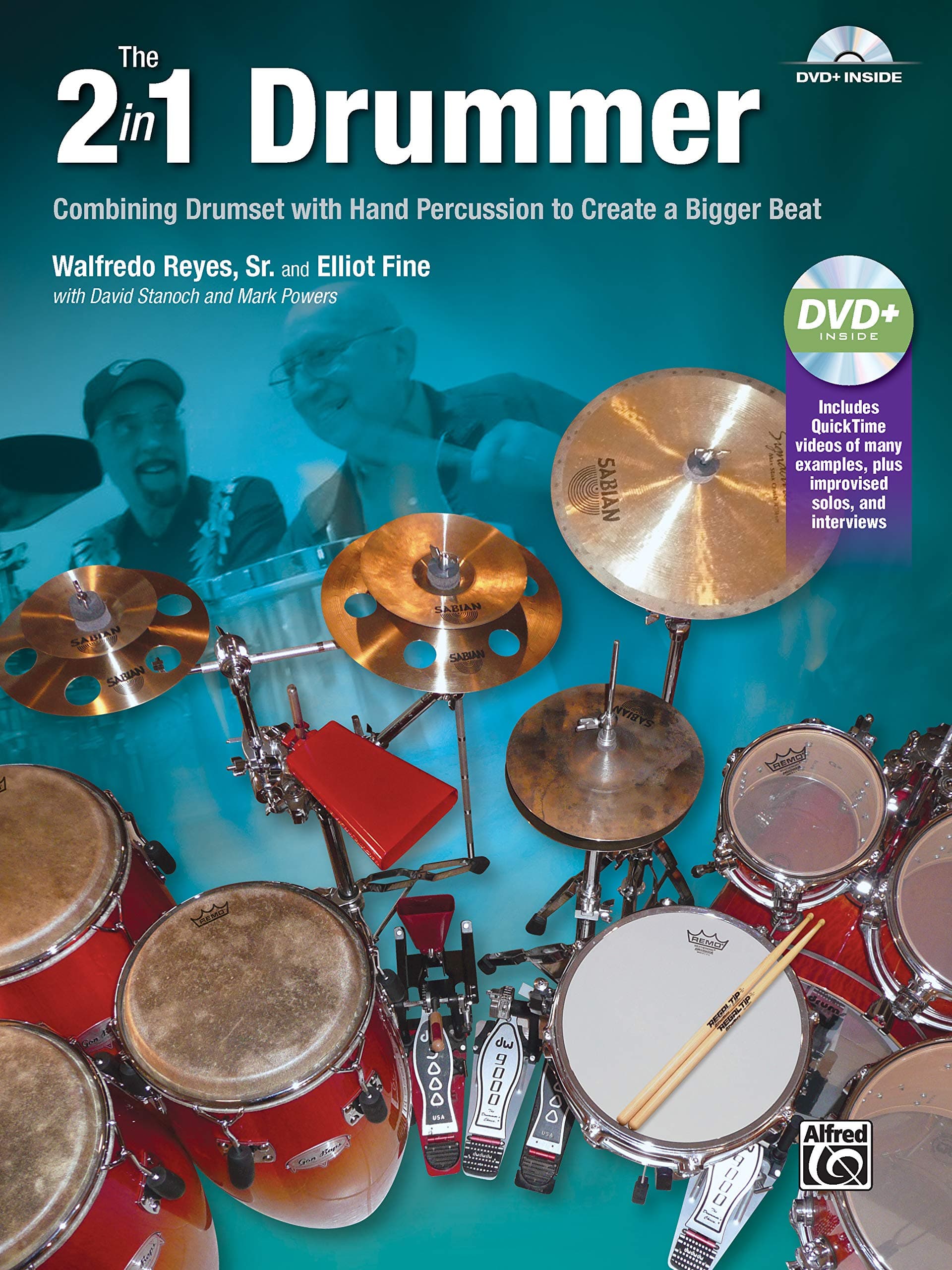 The 2-in-1 Drummer: Combining Drumset with Hand Percussion to Create a Bigger Beat, Book & DVD